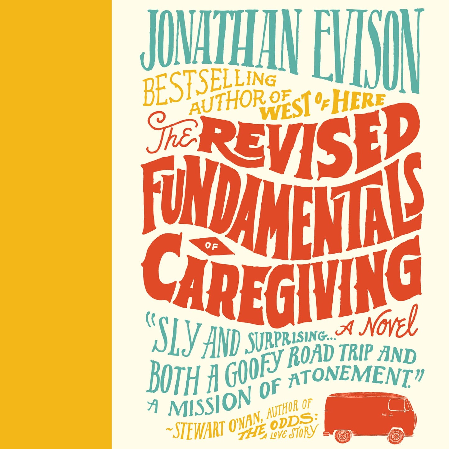 The Revised Fundamentals of Caregiving: A Novel