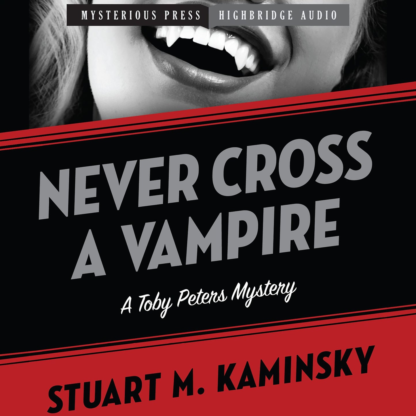 Never Cross a Vampire: A Toby Peters Mystery