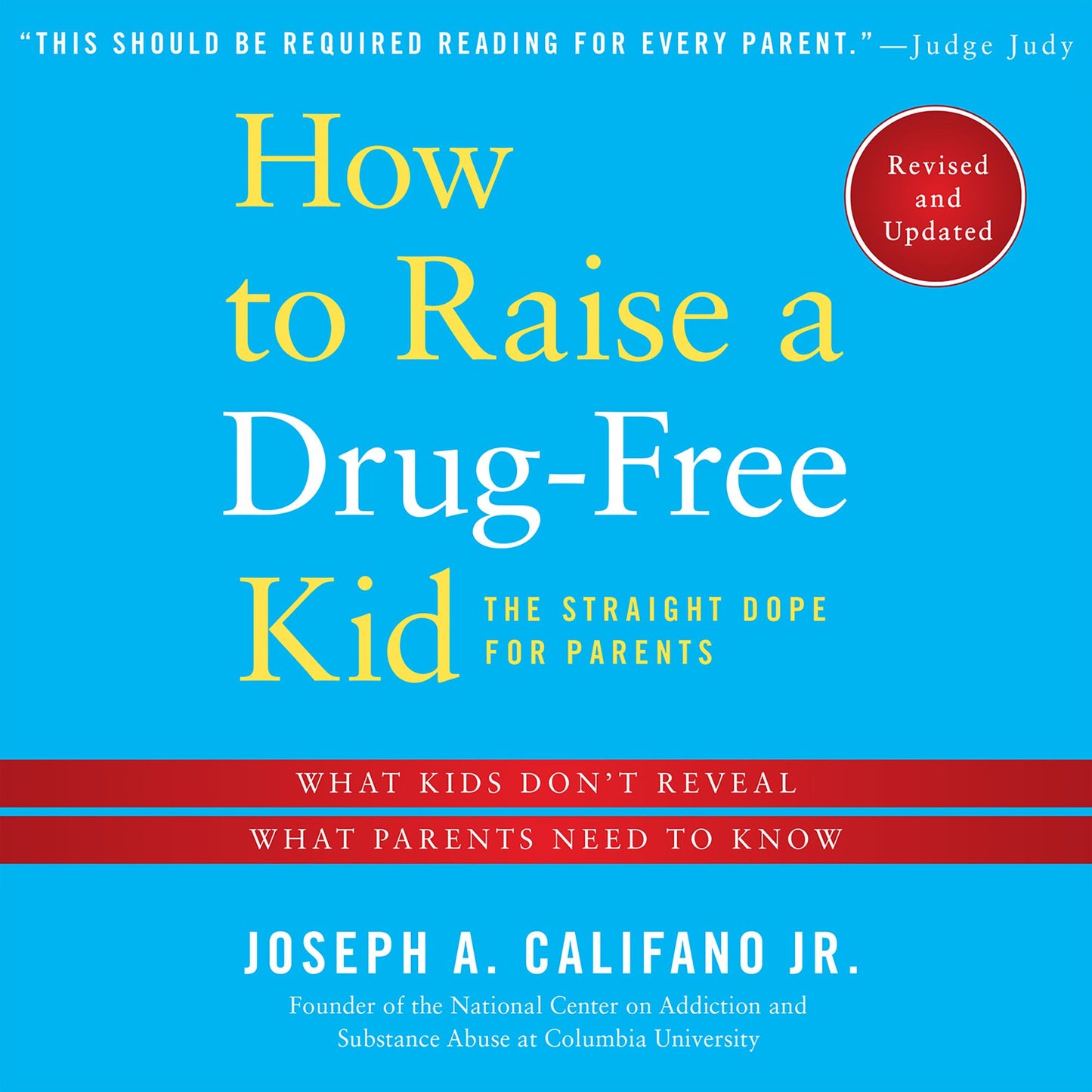 How to Raise a Drug-Free Kid: The Straight Dope for Parents