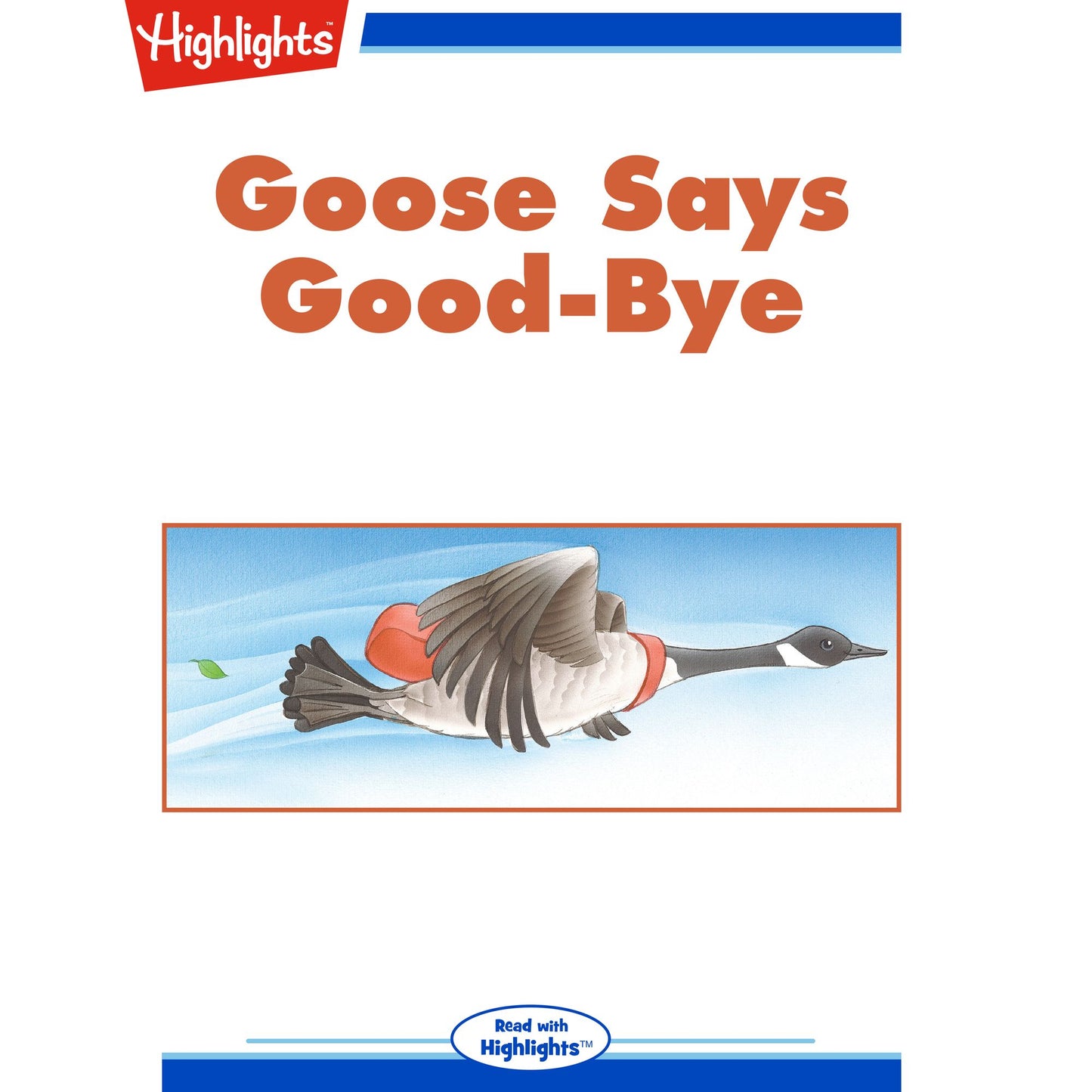 Goose Says Good-Bye