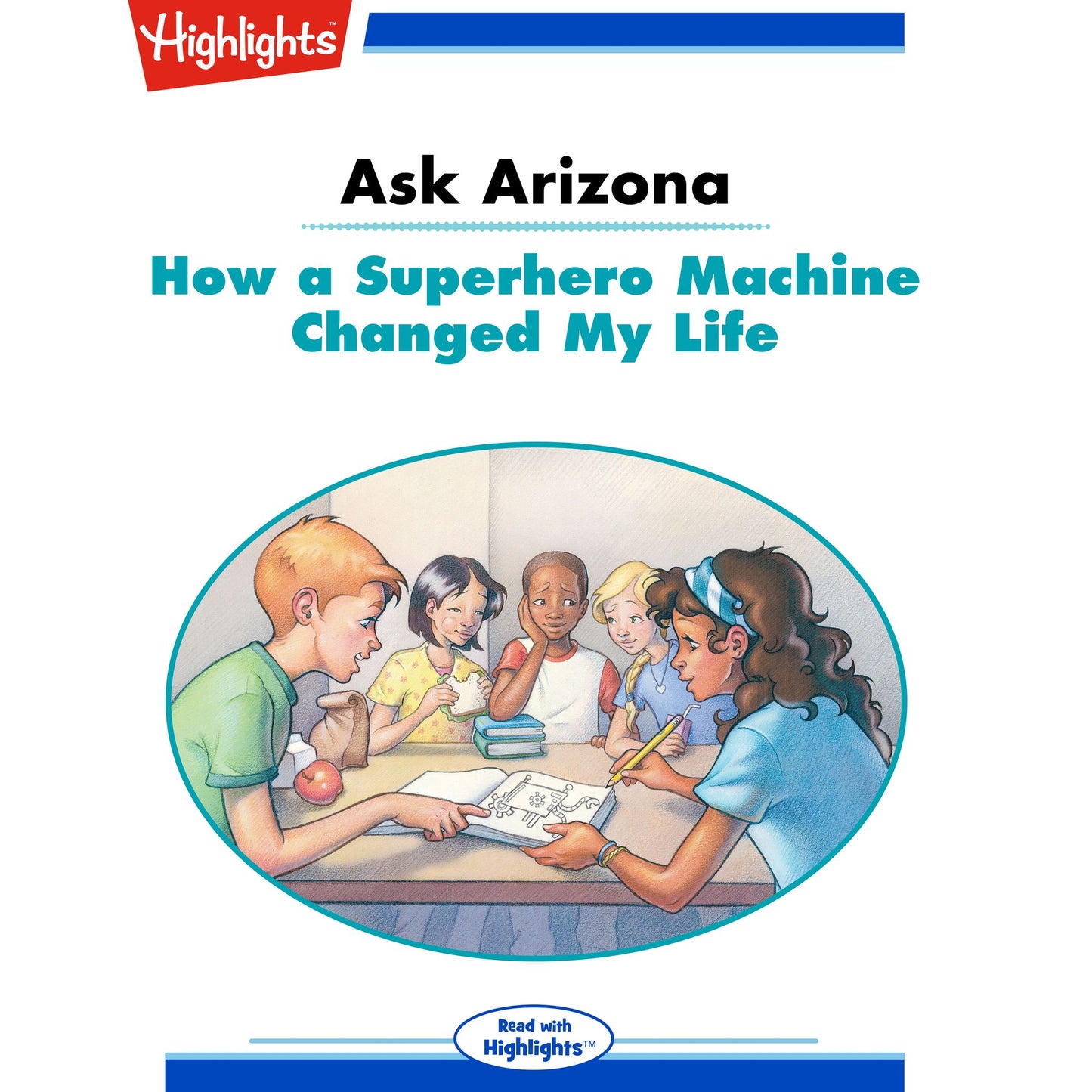 How a Superhero Machine Changed My Life: Ask Arizona