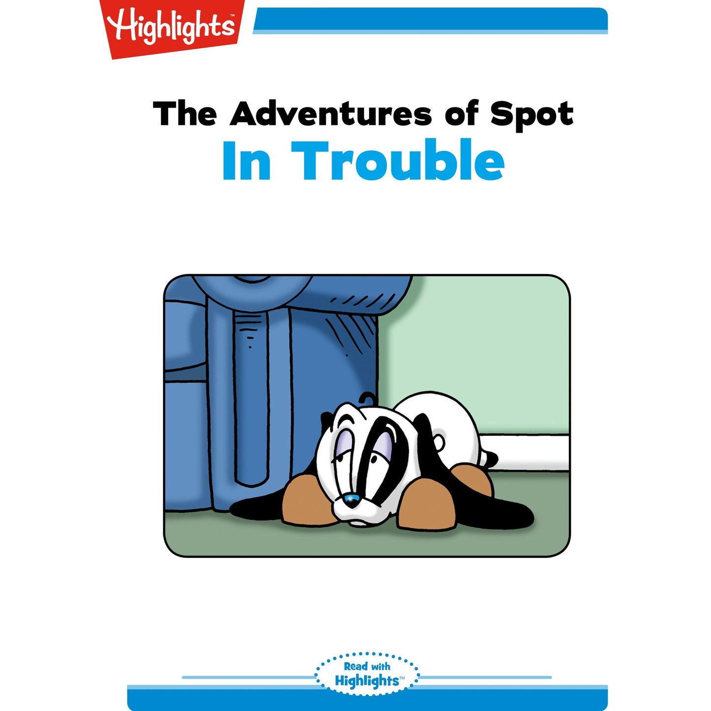 In Trouble: The Adventures of Spot