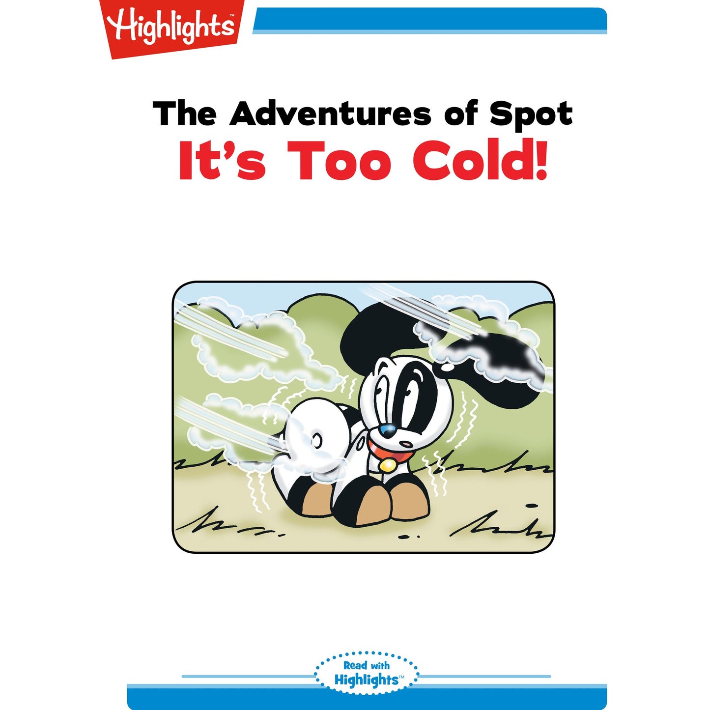 It's Too Cold: The Adventures of Spot