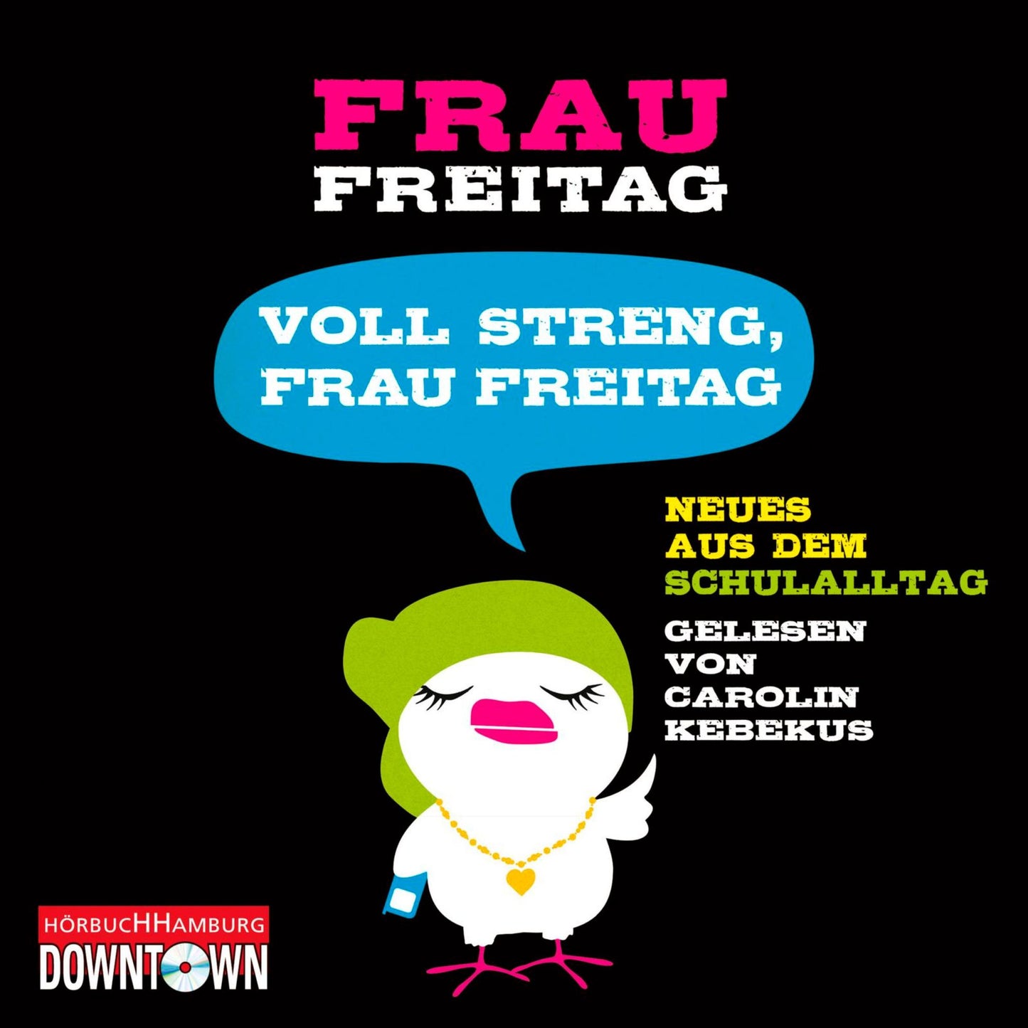 Voll streng, Frau Freitag: Neues aus dem Schulalltag (Abridged)