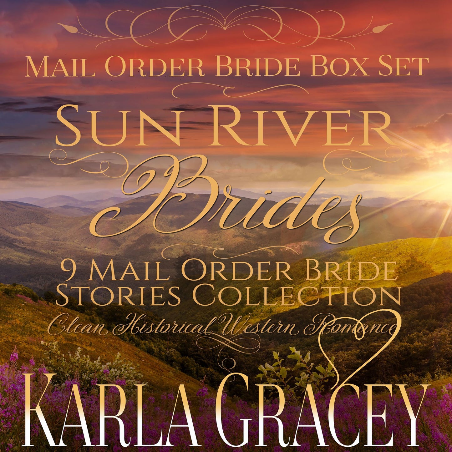 Sun River Brides Mail Order Bride Box Set, Books 1-9: Sweet Clean Inspirational Frontier Historical Western Romance