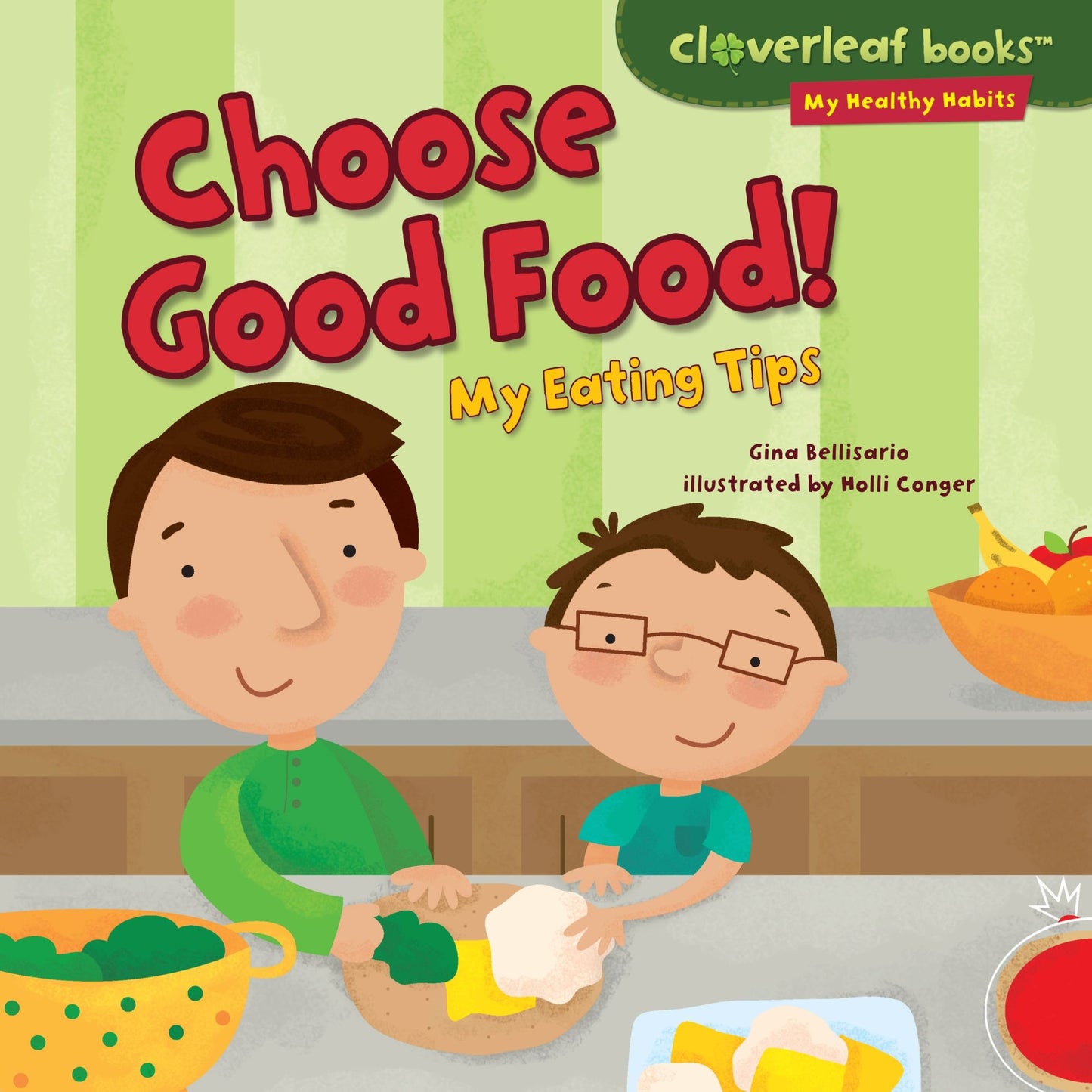 Choose Good Food!: My Eating Tips
