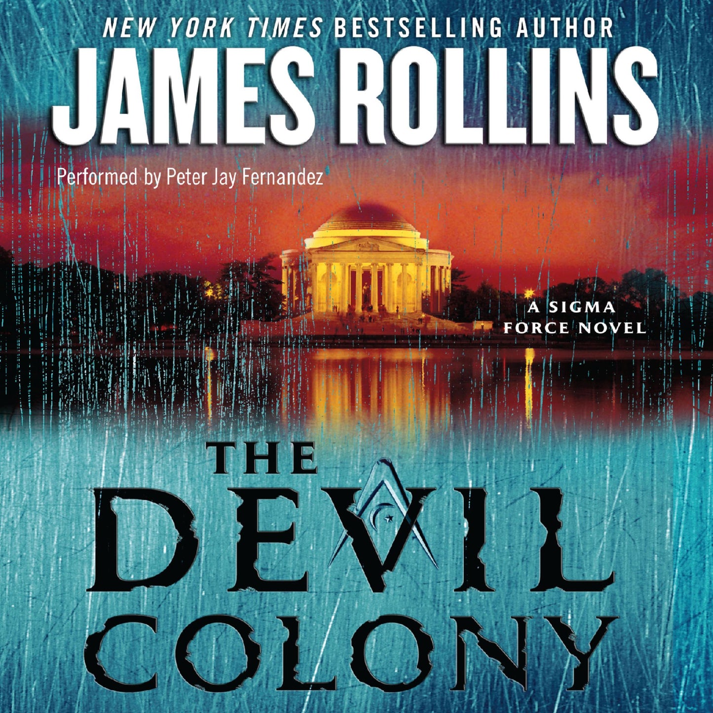 The Devil Colony: A Sigma Force Novel