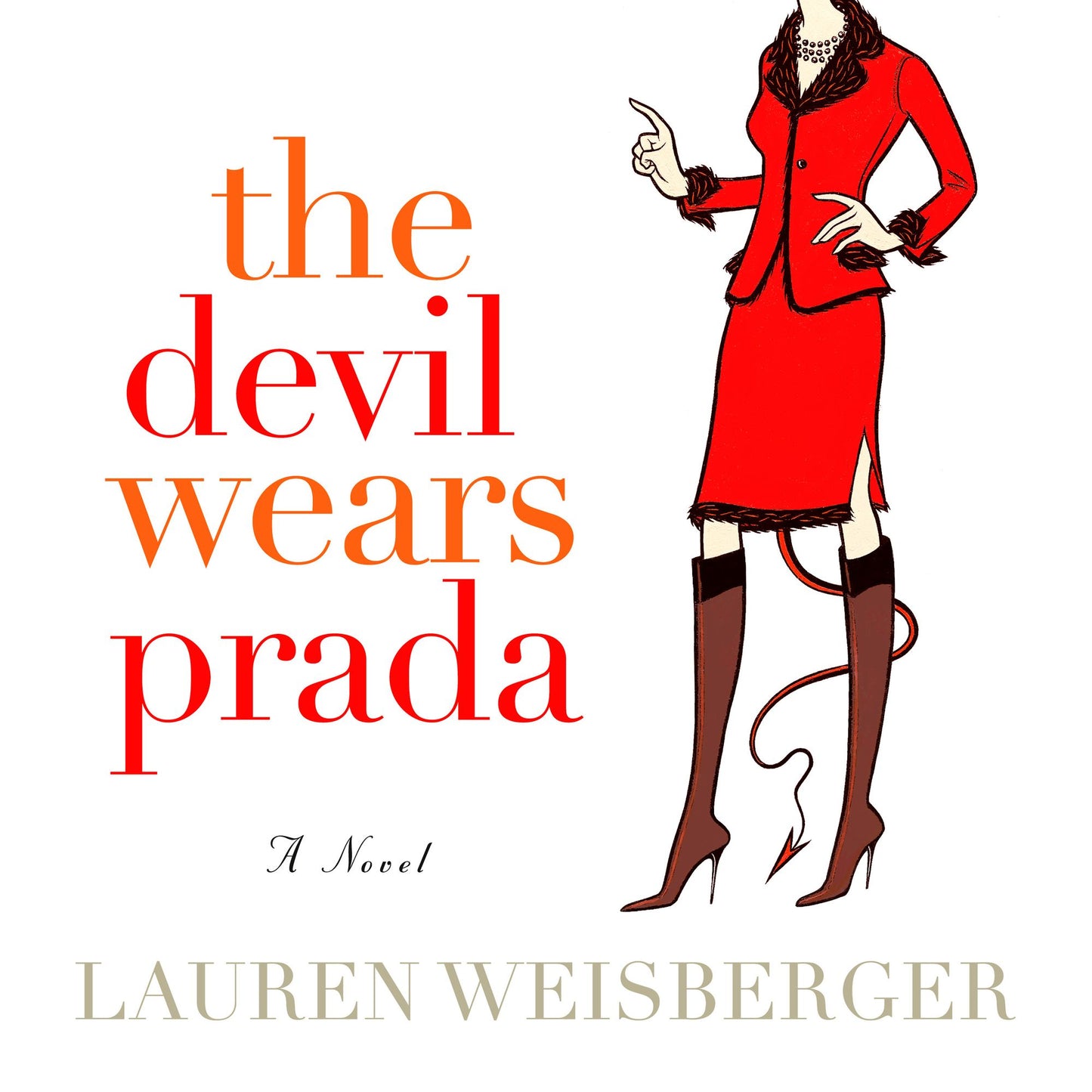 The Devil Wears Prada: A Novel