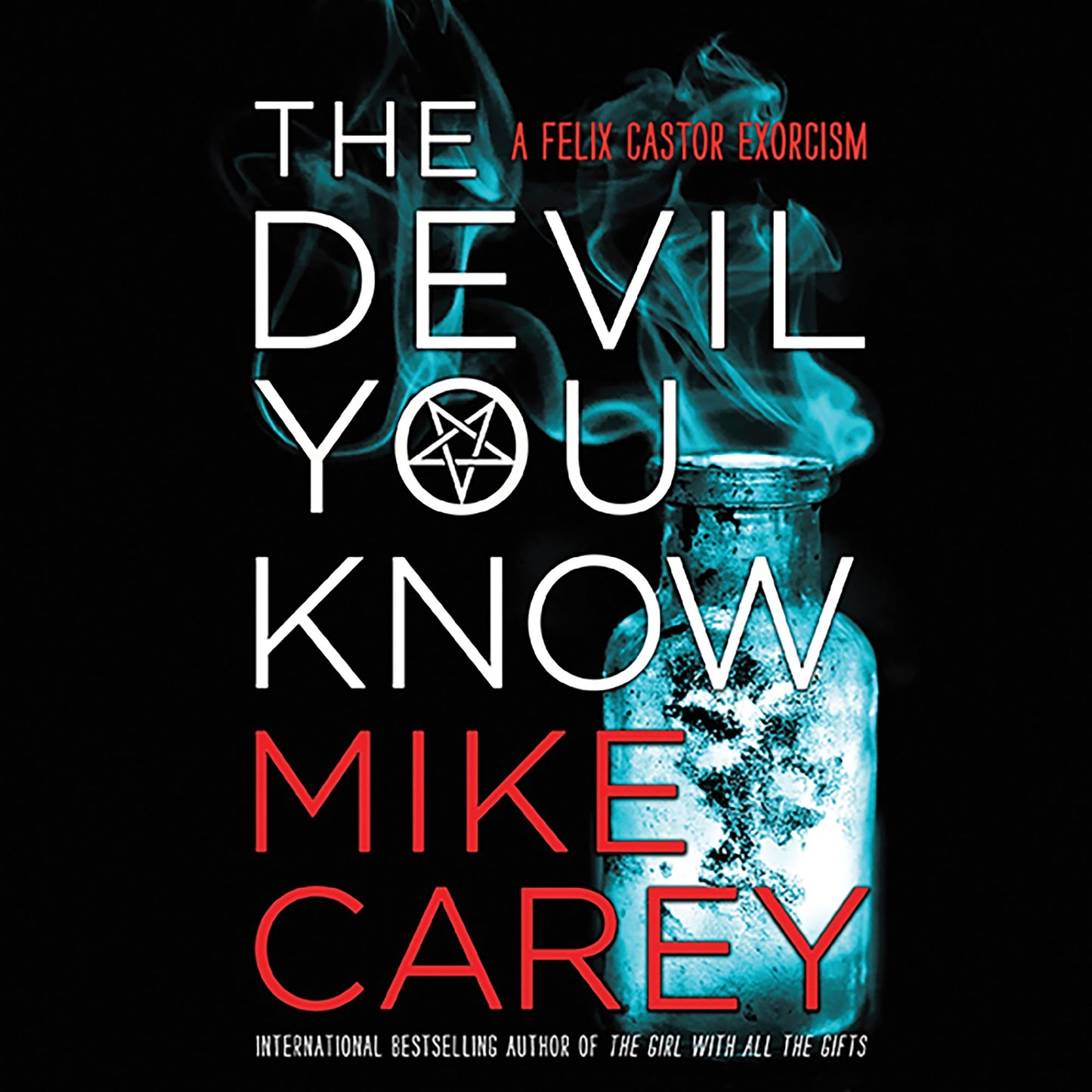 The Devil You Know: A Felix Castor Exorcism