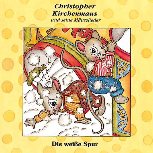 Die weisse Spur (Christopher Kirchenmaus und seine Mäuselieder 8): Kinder-Hörspiel (Abridged)