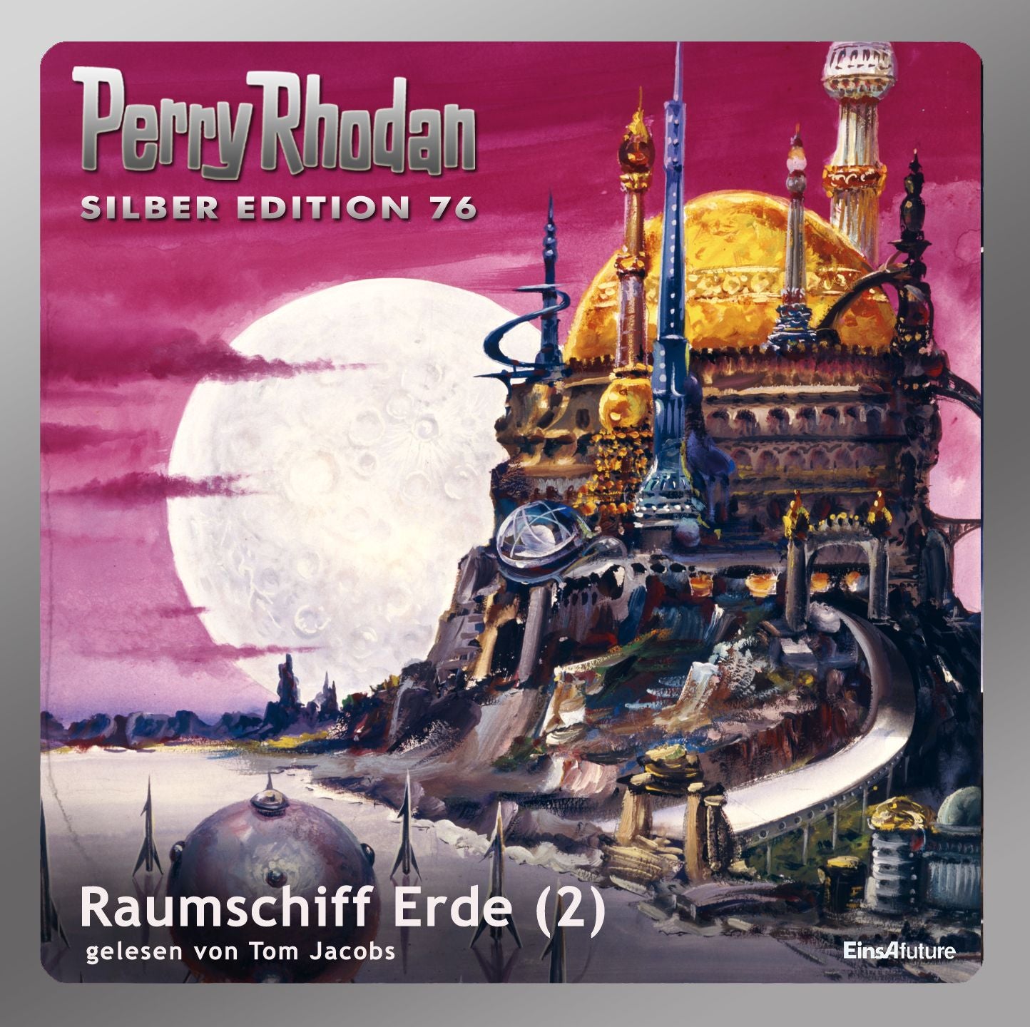 Perry Rhodan Silber Edition 76: Raumschiff Erde (Teil 2): Perry Rhodan-Zyklus "Das Konzil"
