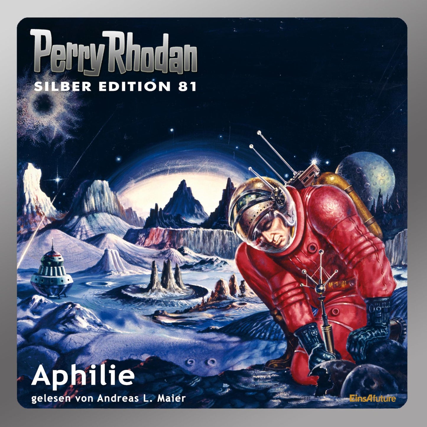 Perry Rhodan Silber Edition 81: Aphilie: Perry Rhodan-Zyklus "Aphilie" - Komplettversion