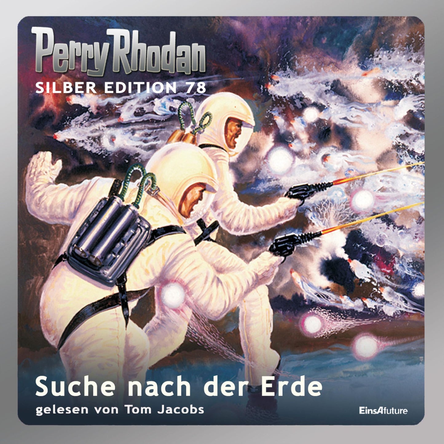 Perry Rhodan Silber Edition 78: Suche nach der Erde: Perry Rhodan-Zyklus "Das Konzil" - Komplettversion