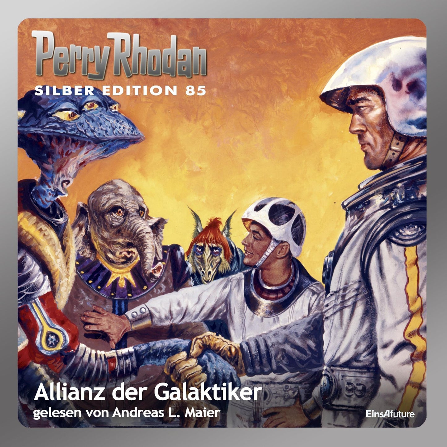 Perry Rhodan Silber Edition 85: Allianz der Galaktiker: Perry Rhodan-Zyklus "Aphilie" - Komplettversion