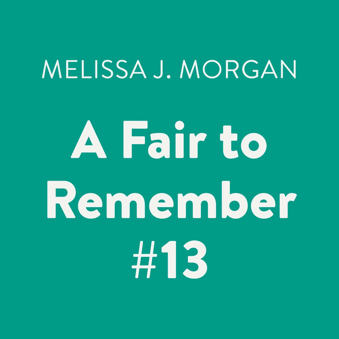 A Fair to Remember: Camp Confidential, Book 13