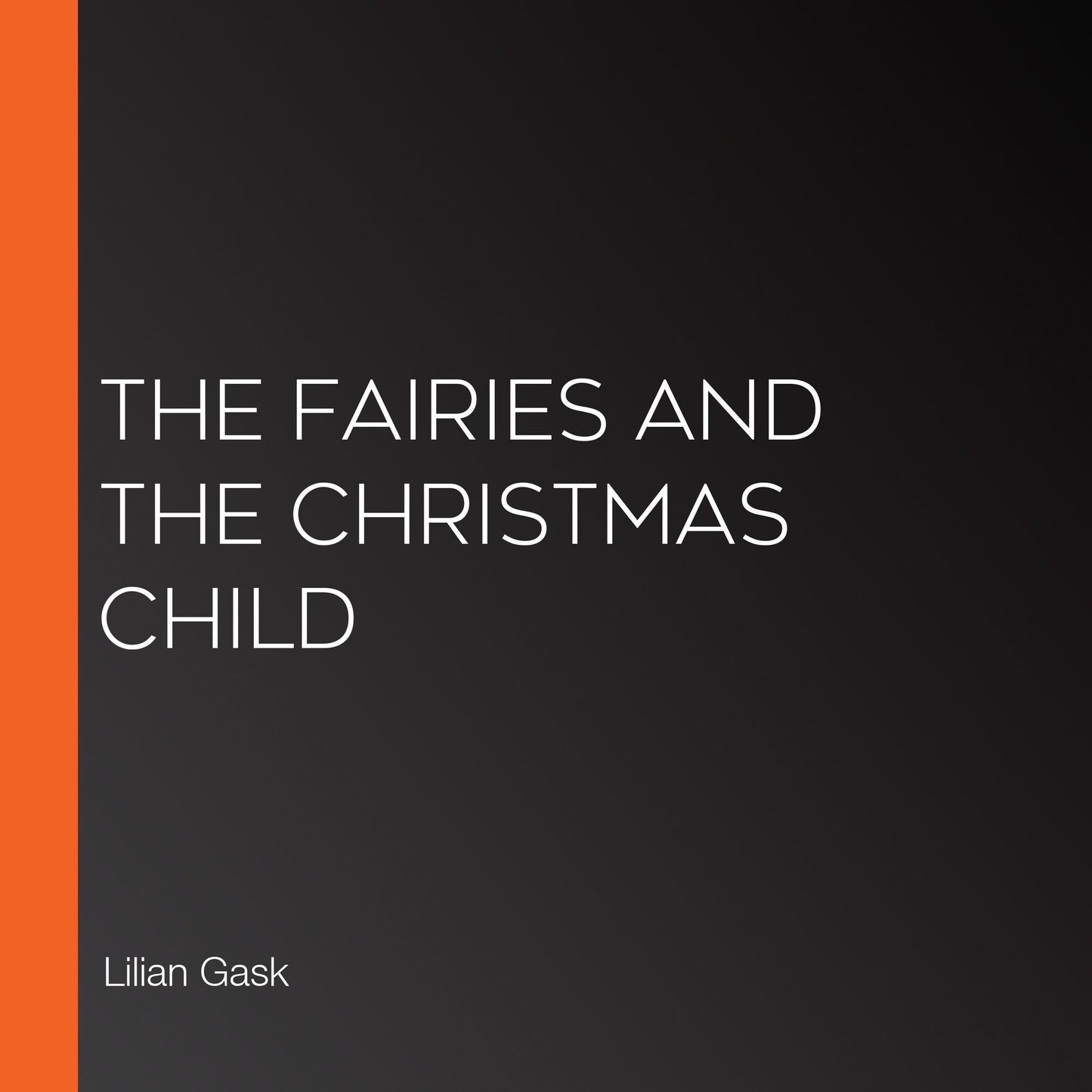The Fairies and the Christmas Child
