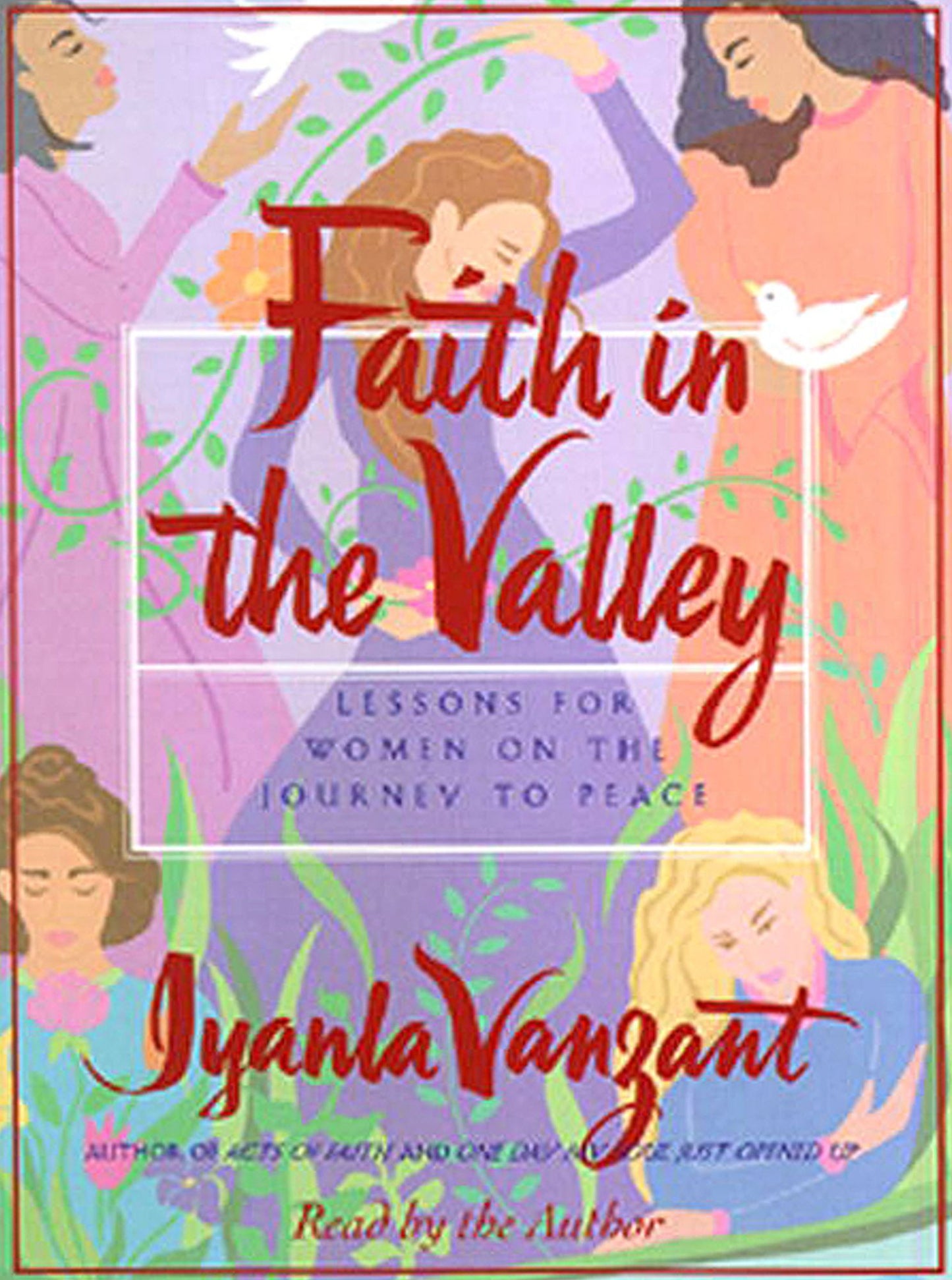Faith In The Valley: Lessons For Women On The Journey To Peace (Abridged)
