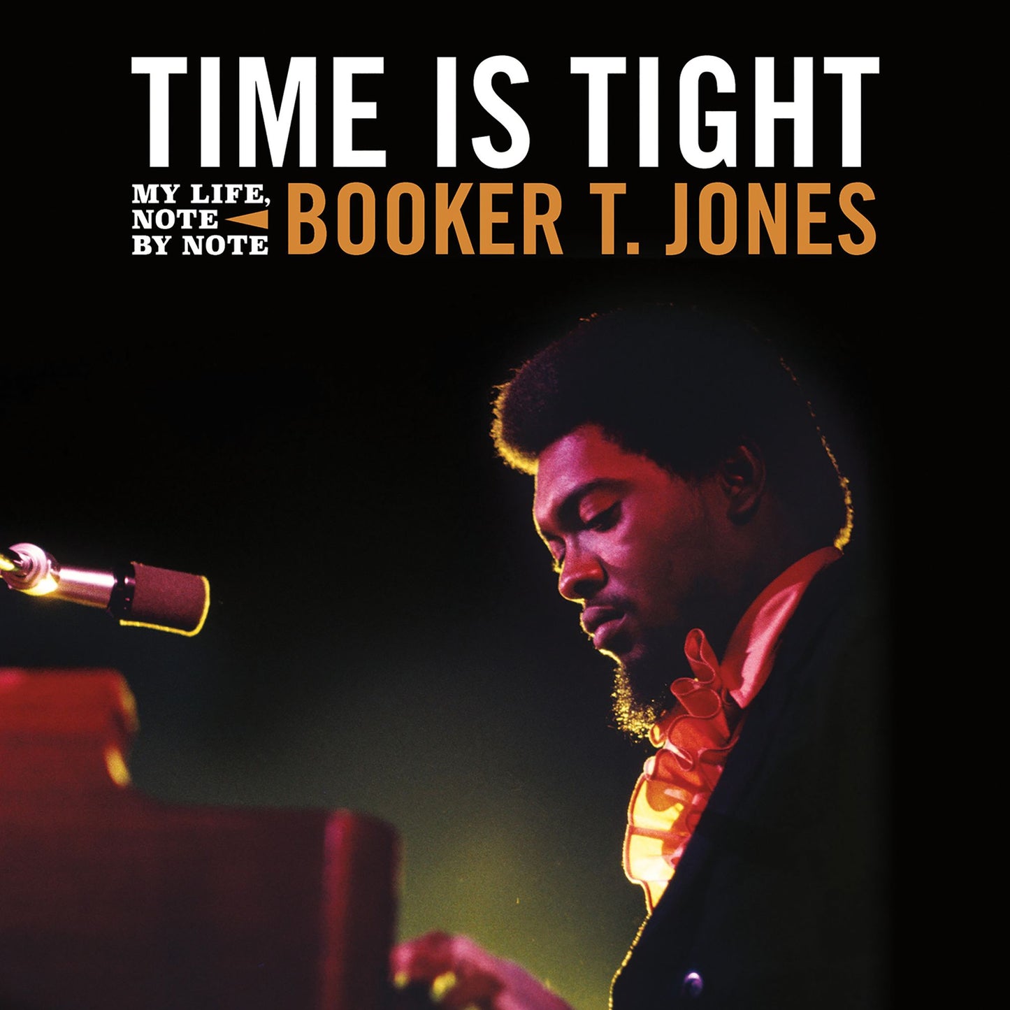 Time Is Tight : My Life, Note by Note