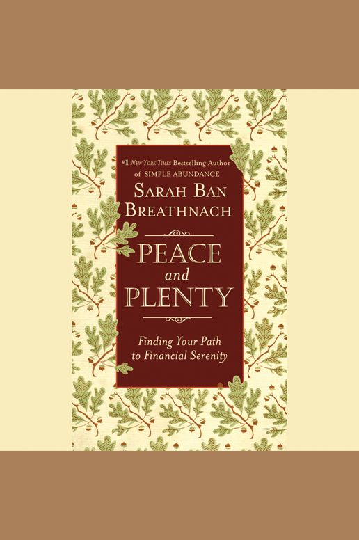 Peace and Plenty: Finding Your Path to Financial Serenity