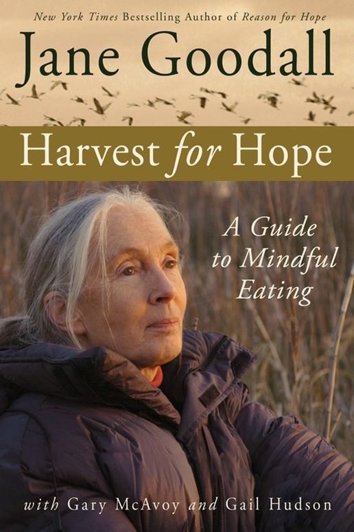 Harvest for Hope: A Guide to Mindful Eating (Abridged)