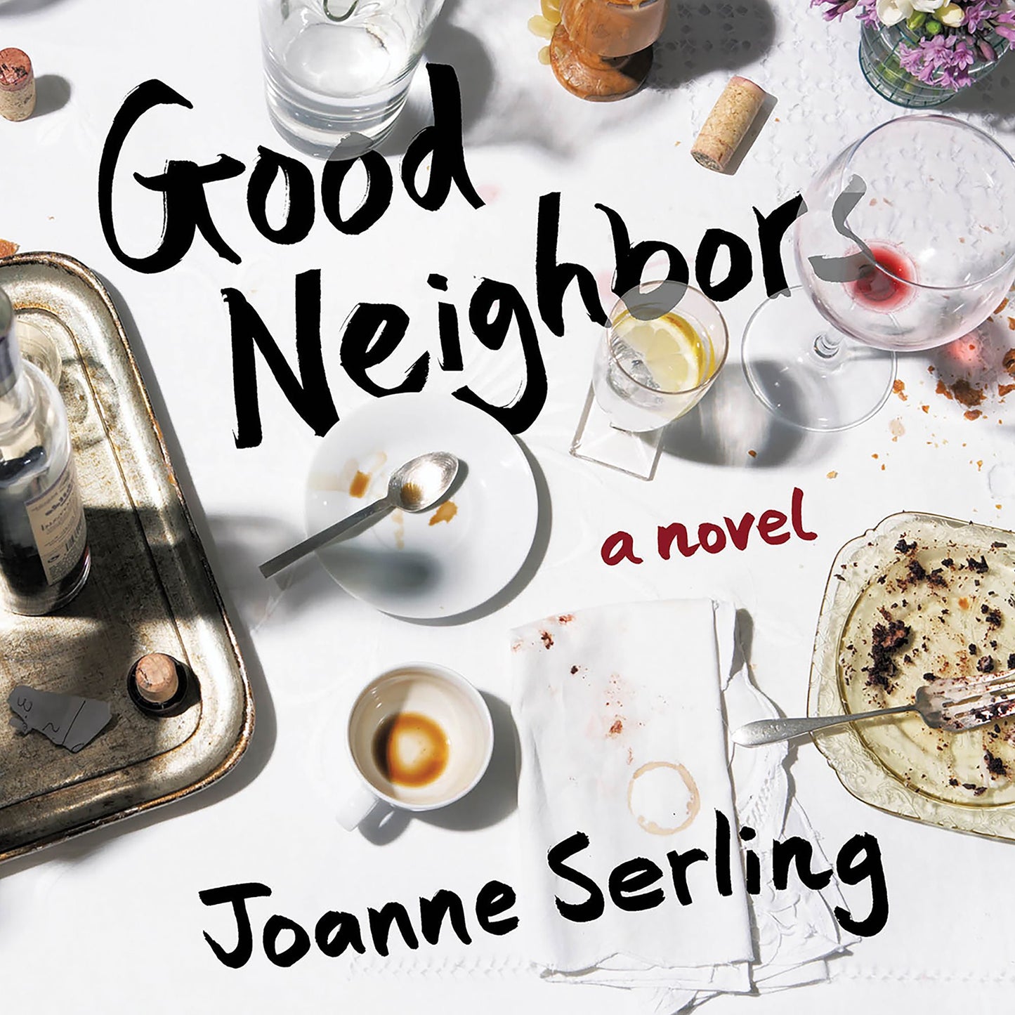 Good Neighbors: A Novel