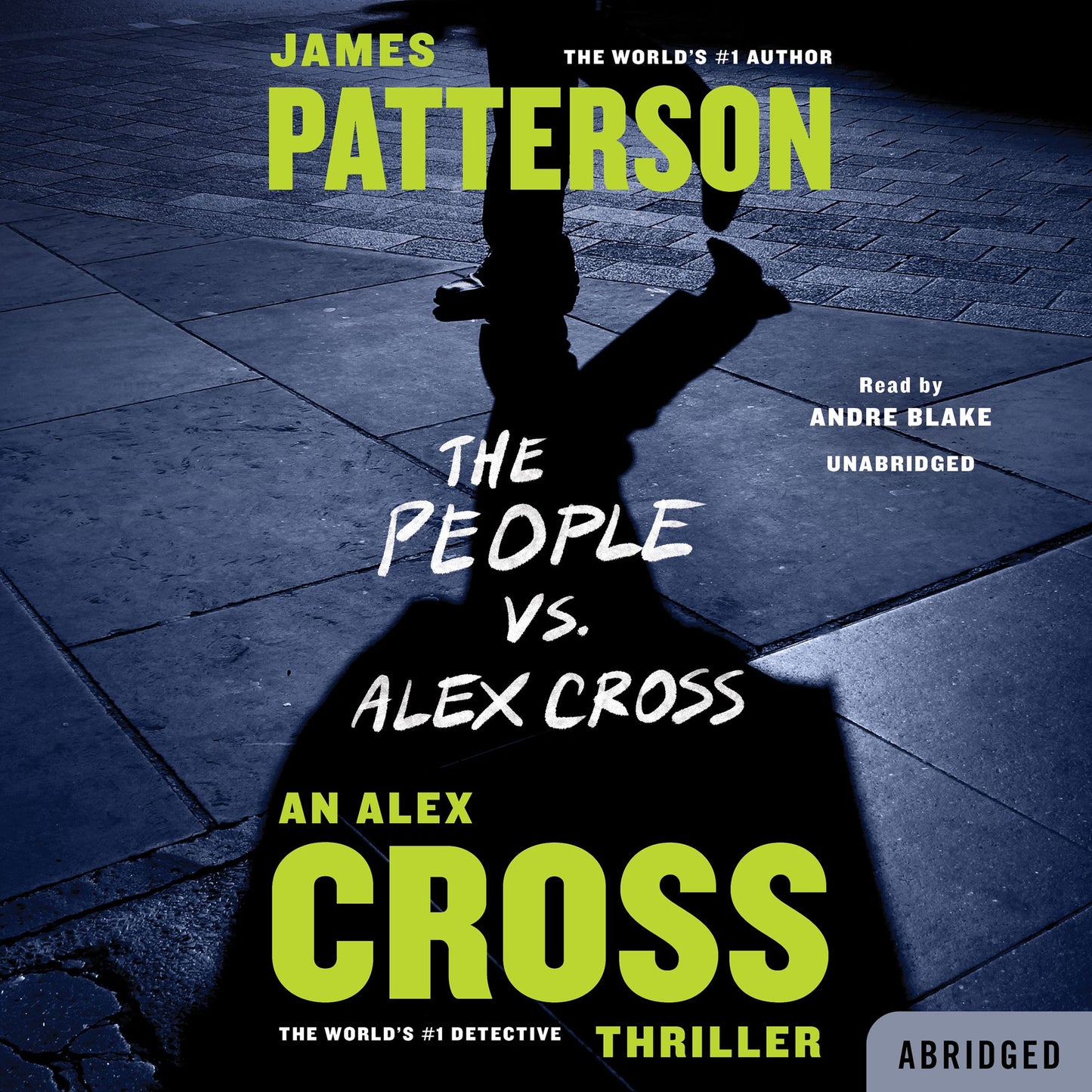 The People vs. Alex Cross (Abridged)