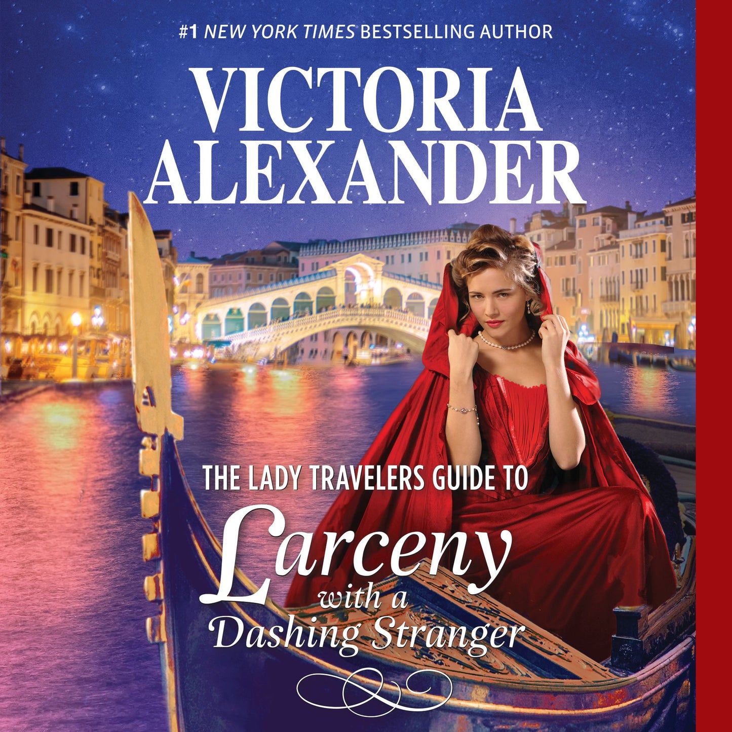 The Lady Travelers Guide to Larceny With a Dashing Stranger: With Bonus Story "The Rise and Fall of Reginald Everheart"