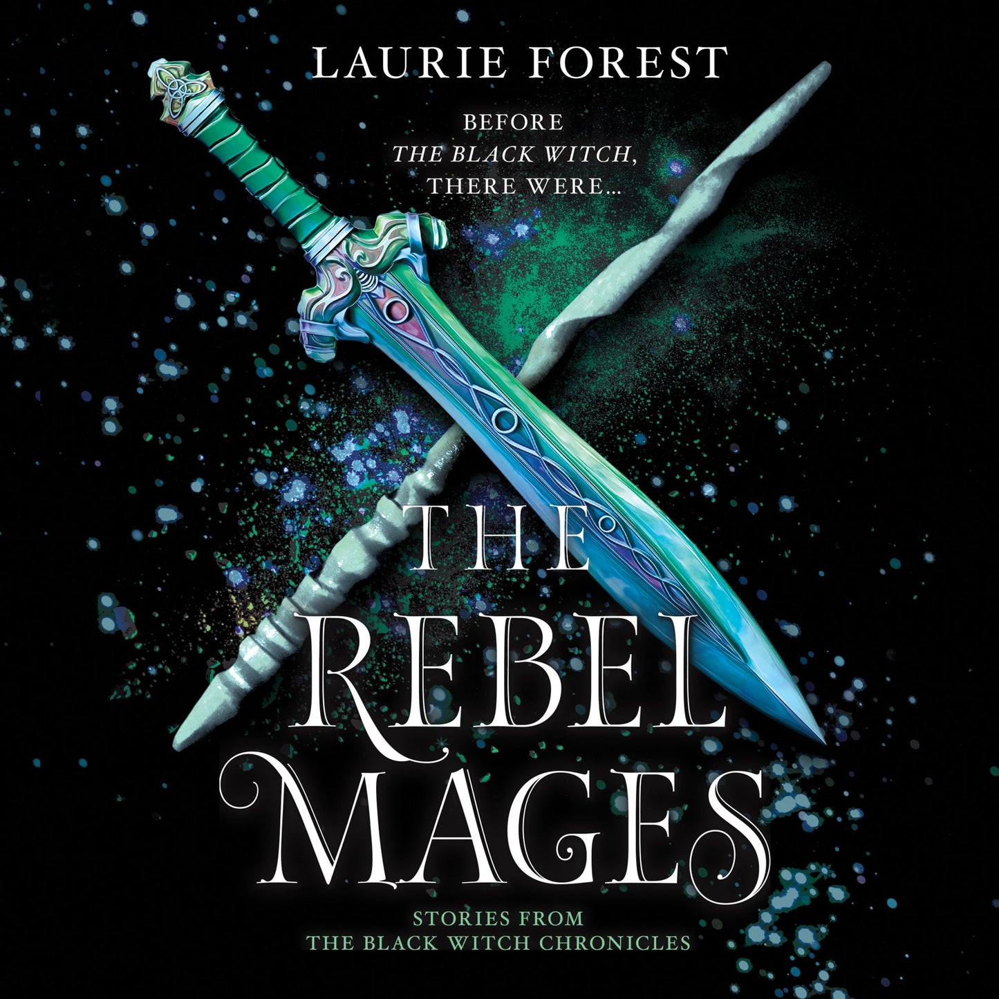 The Rebel Mages: The Black Witch Chronicles: Wandfasted & Light Mage
