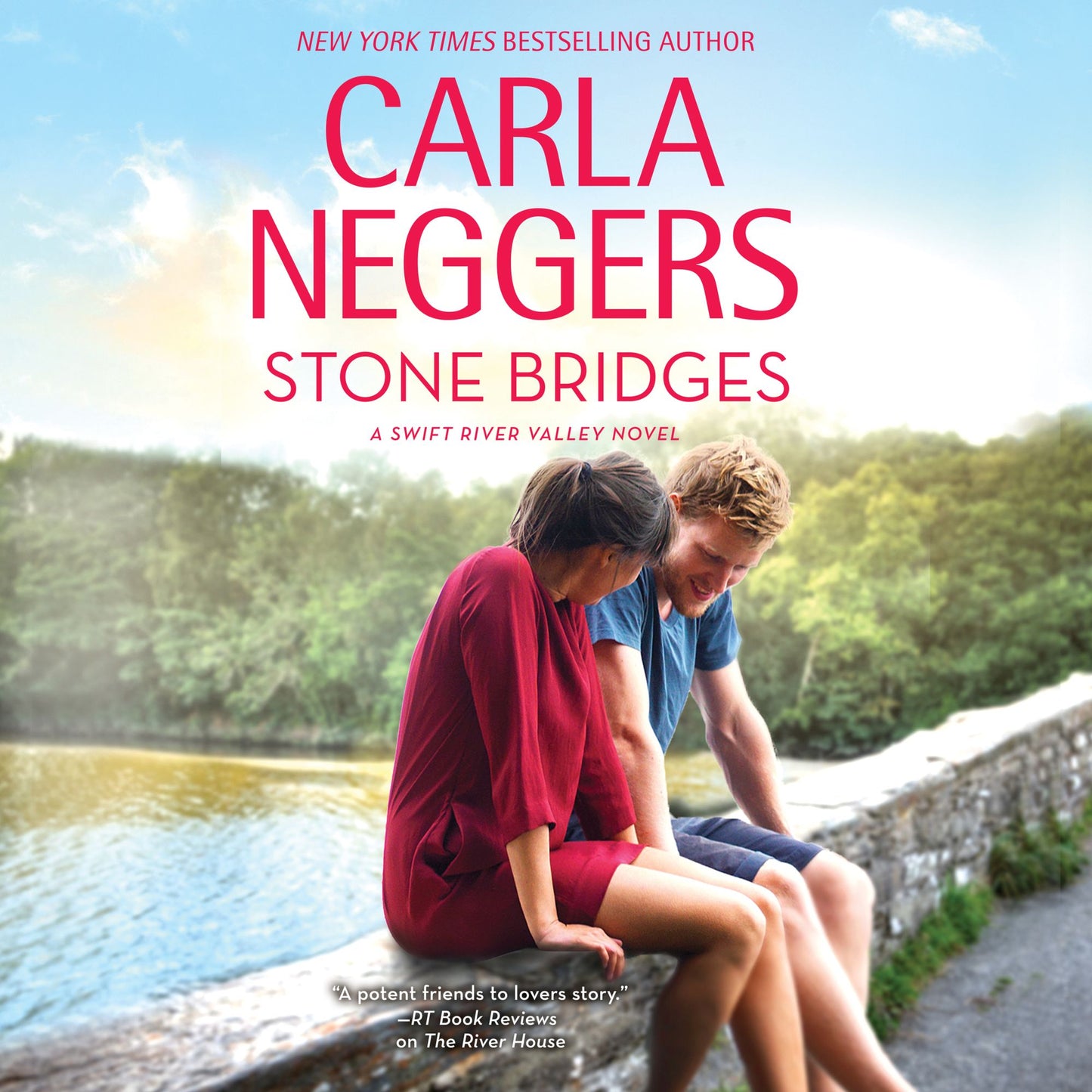 Stone Bridges: A Swift River Valley Novel