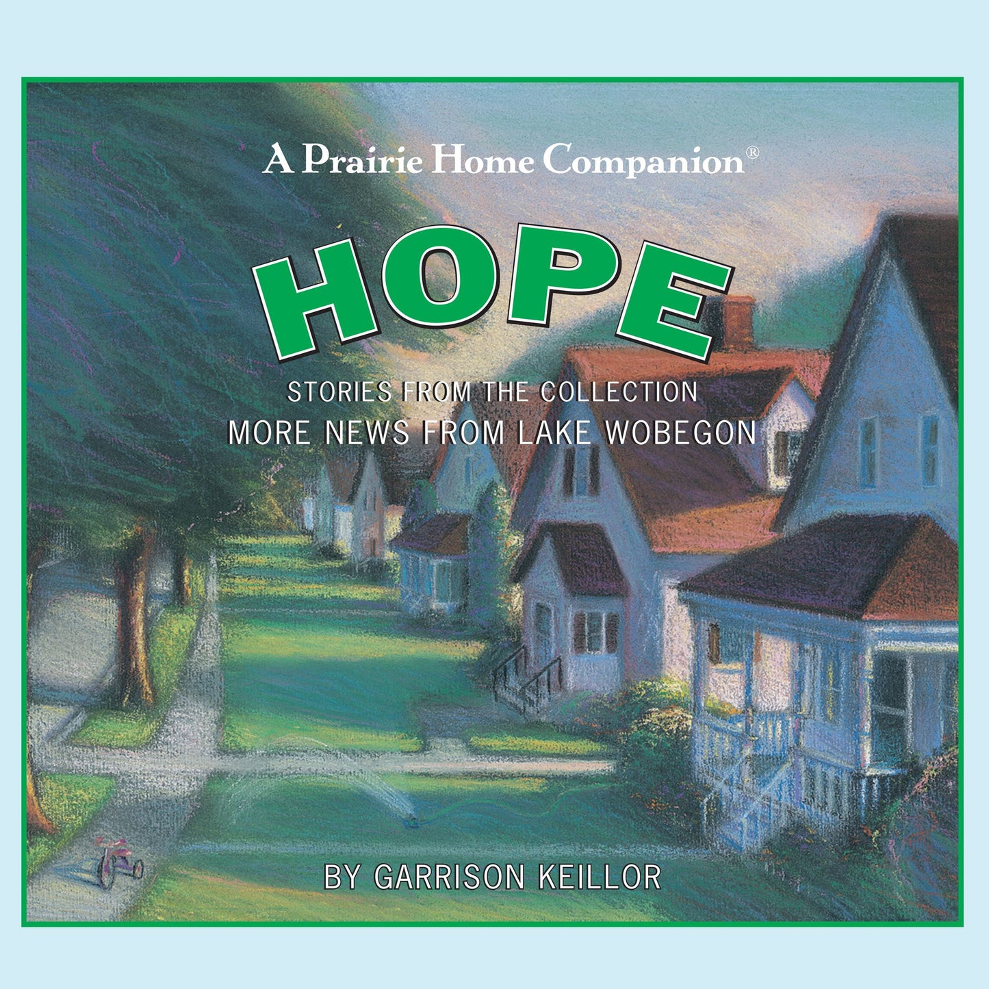 More News from Lake Wobegon: Hope