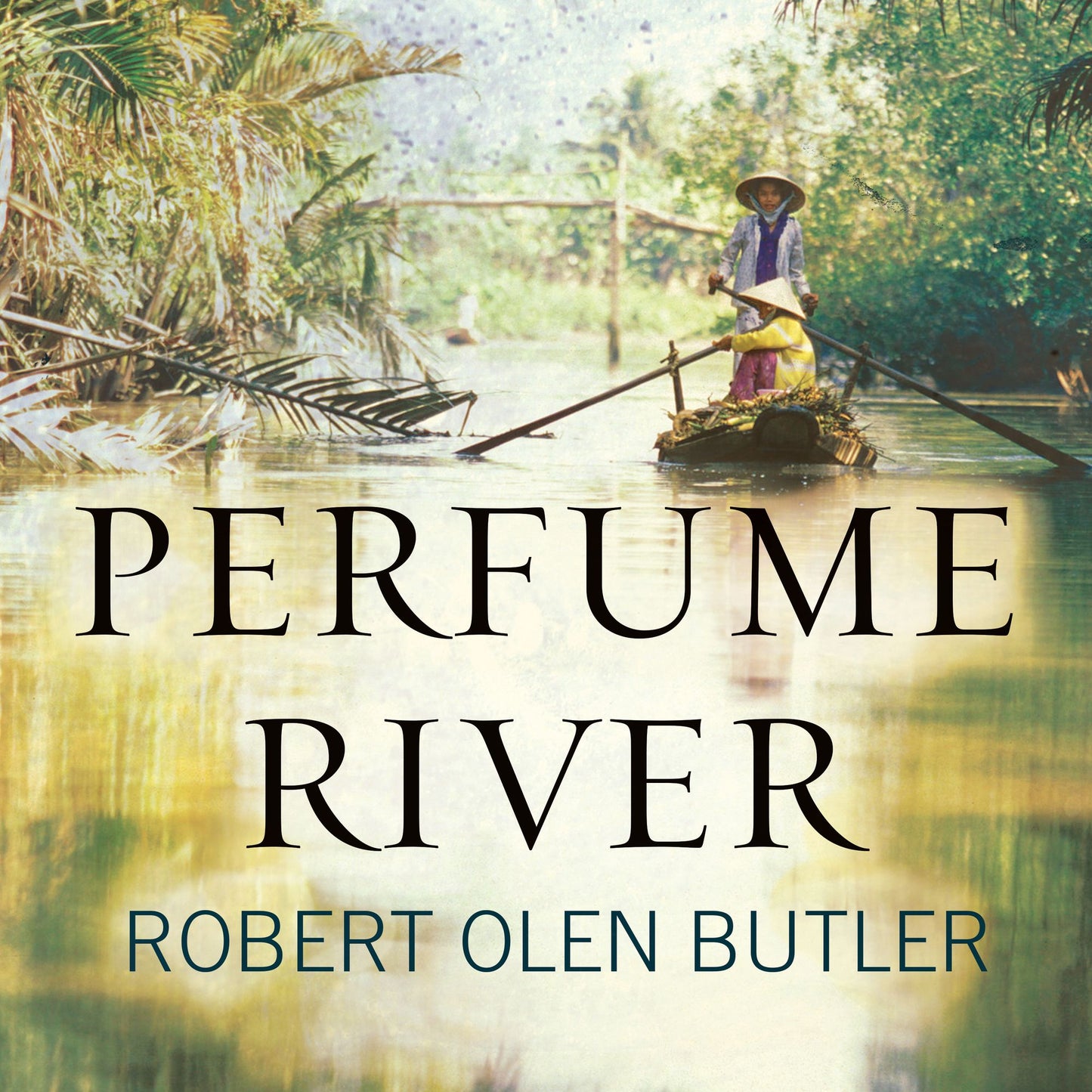 Perfume River: A Novel