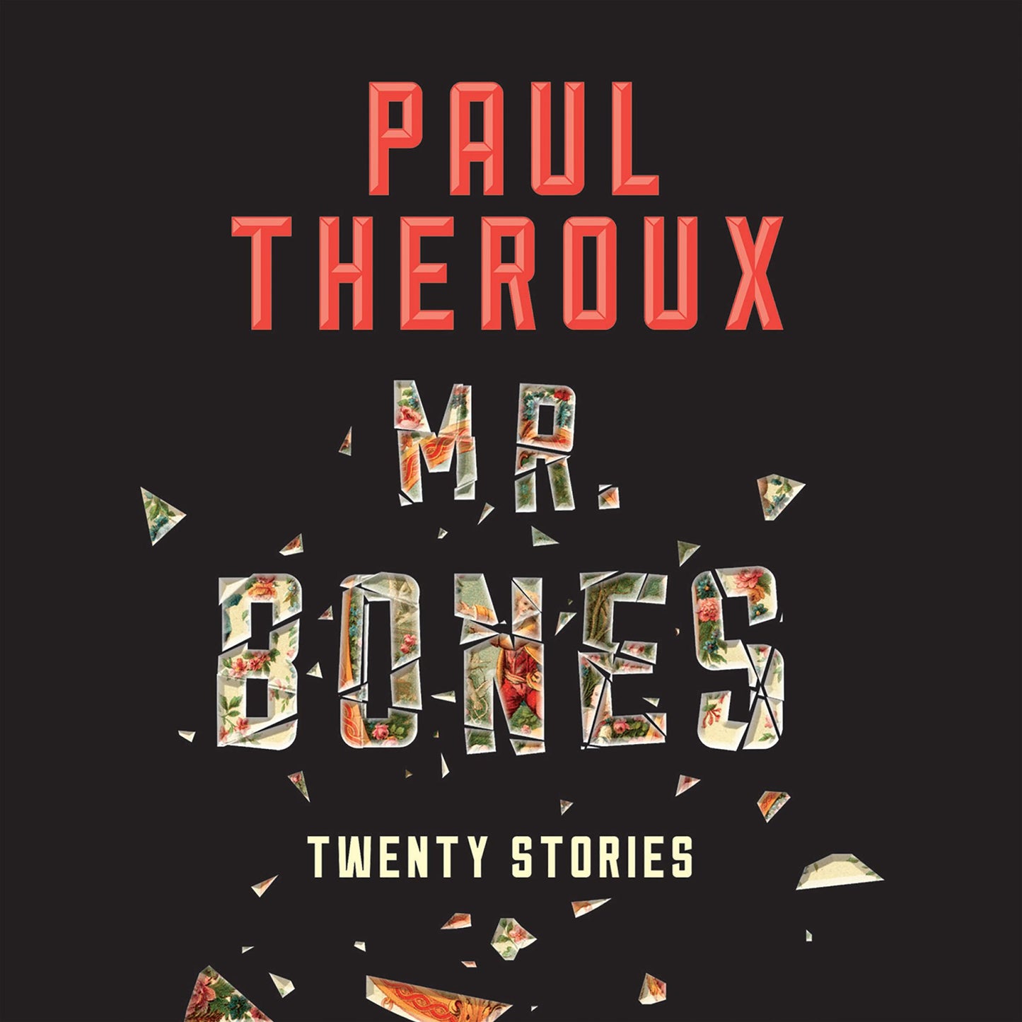 Mr. Bones: Twenty Stories