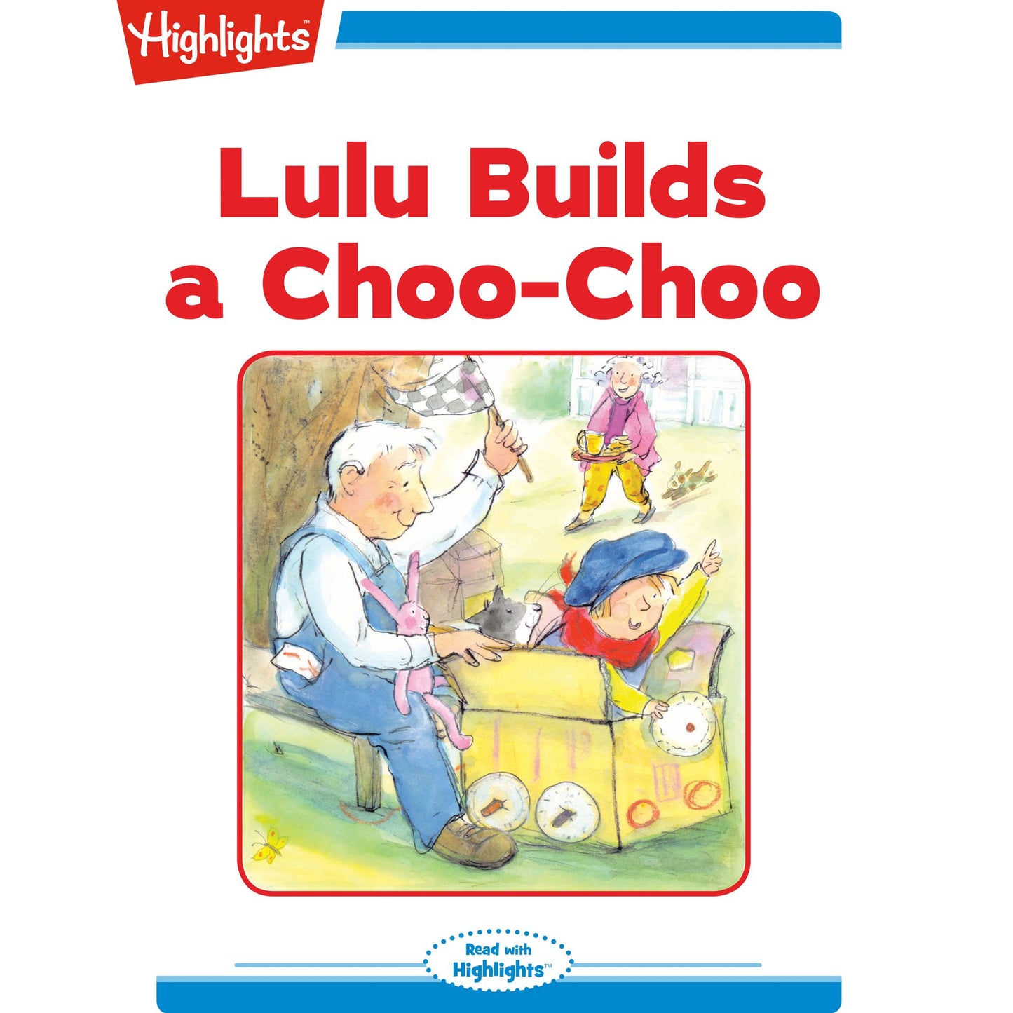 Lulu Builds a Choo-Choo