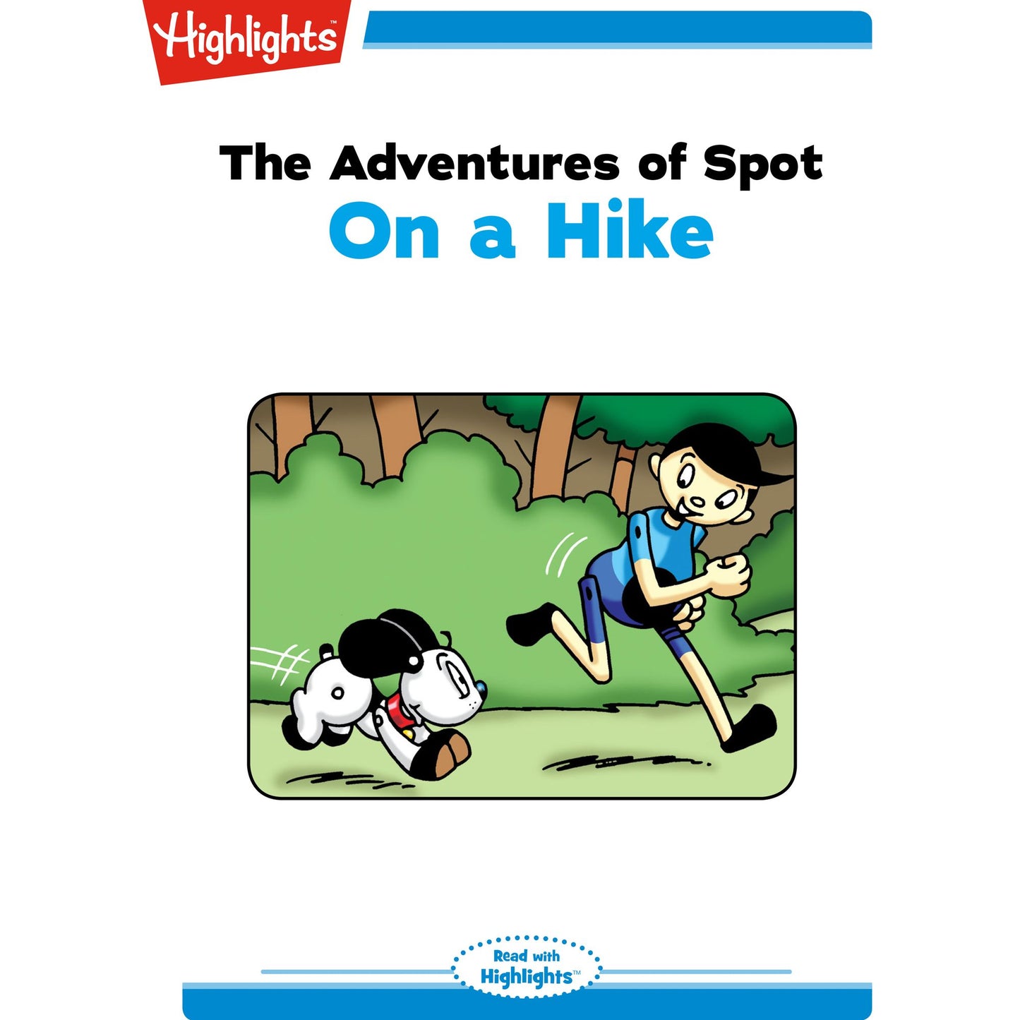 On a Hike: The Adventures of Spot
