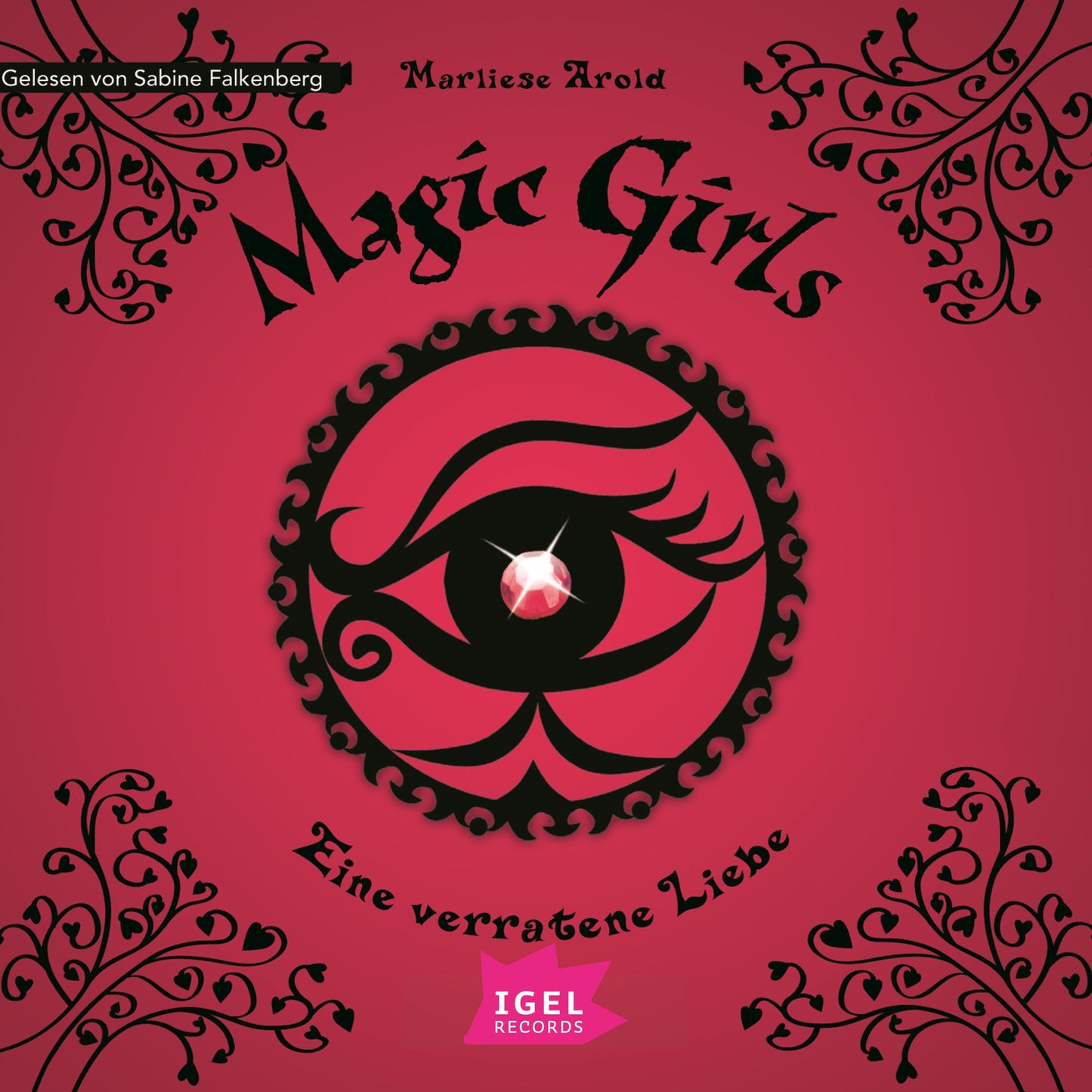 Magic Girls 11. Eine verratene Liebe (Abridged)