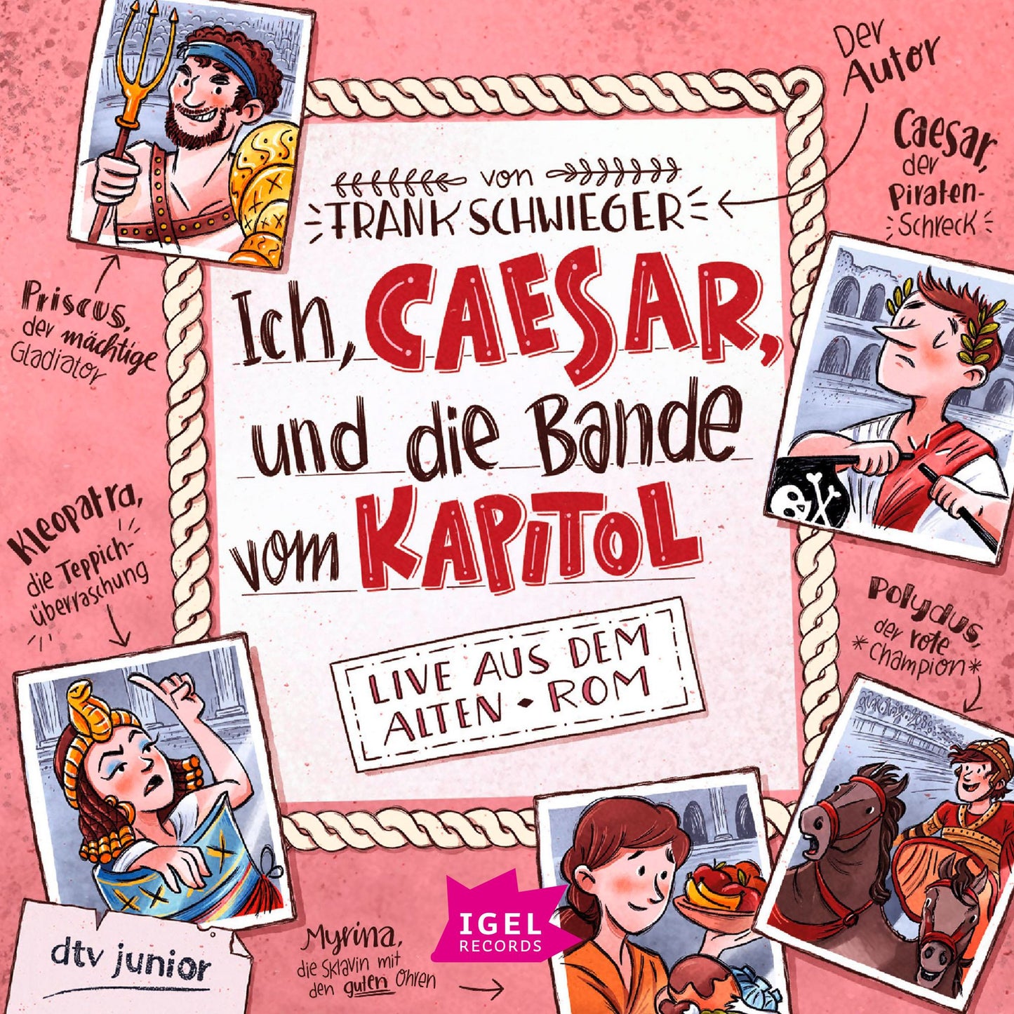 Ich, Caesar, und die Bande vom Kapitol: Live aus dem alten Rom