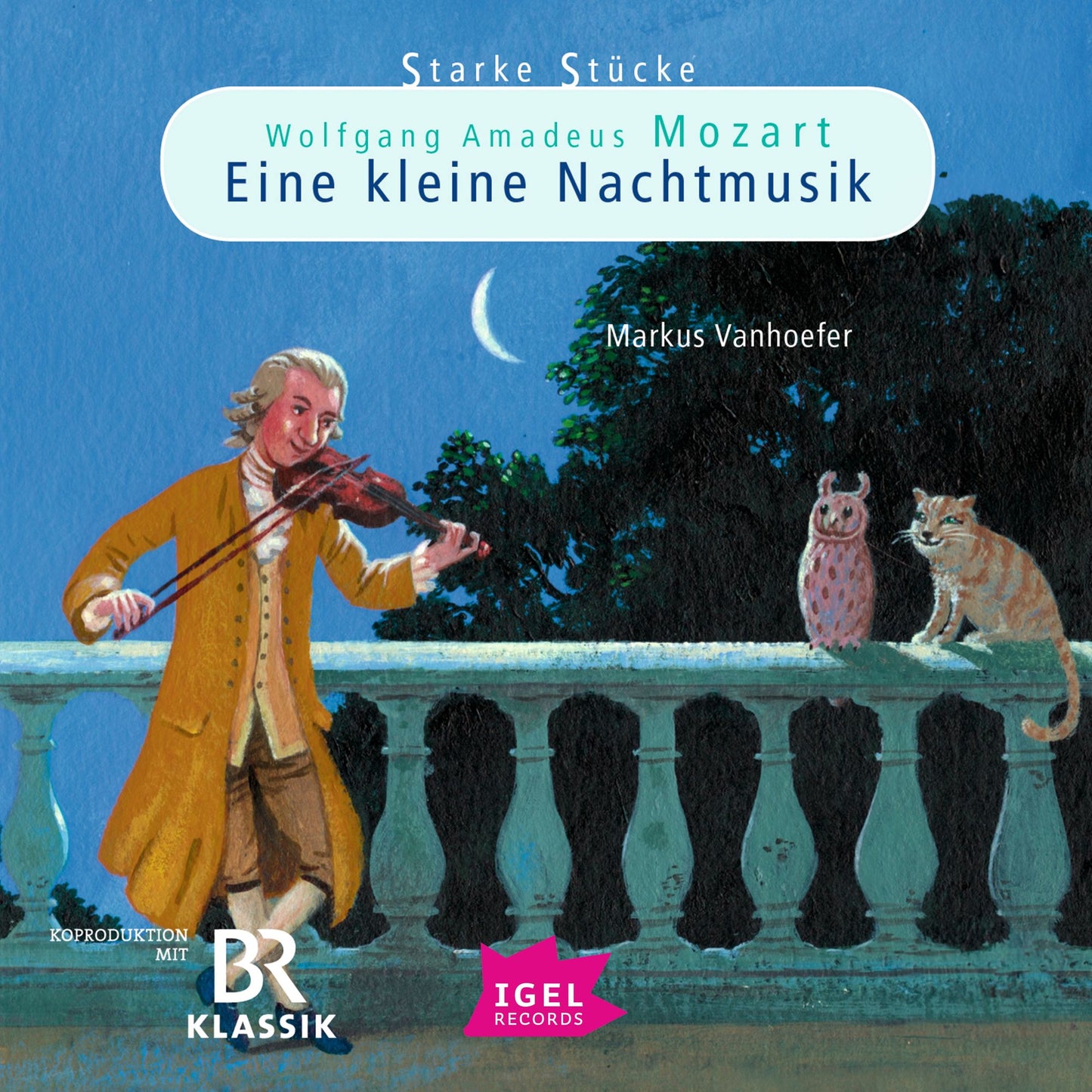 Starke Stücke. Wolfgang Amadeus Mozart: Eine kleine Nachtmusik (Abridged)