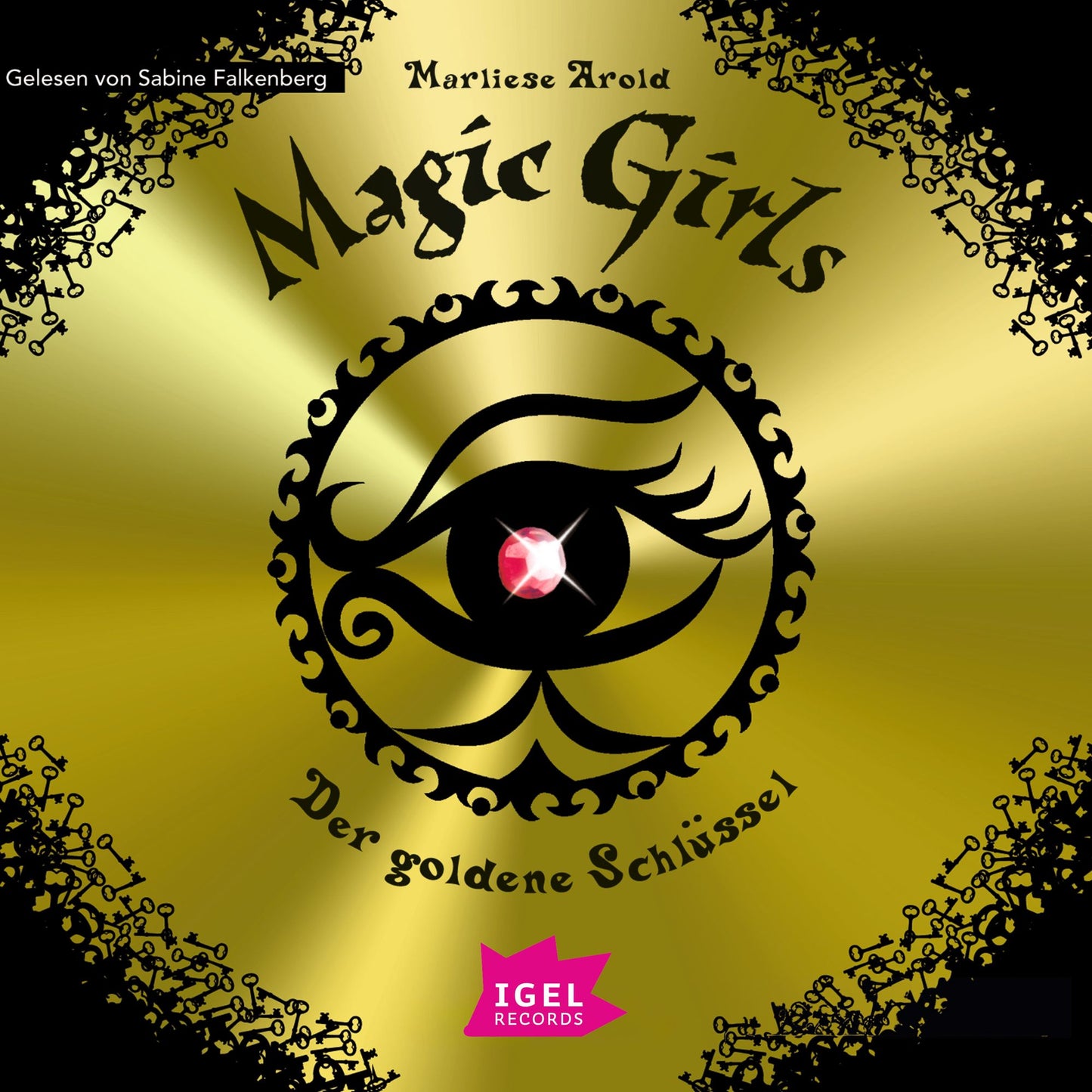 Magic Girls 10. Der goldene Schlüssel (Abridged)