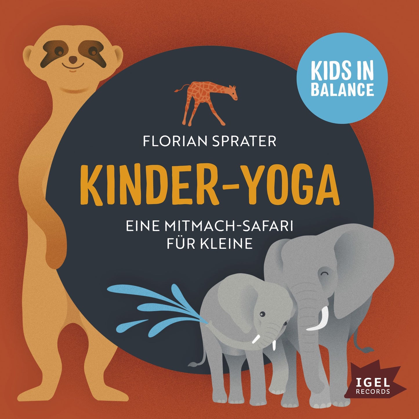 Kids in Balance. Kinder-Yoga. Eine Mitmach-Safari für Kleine