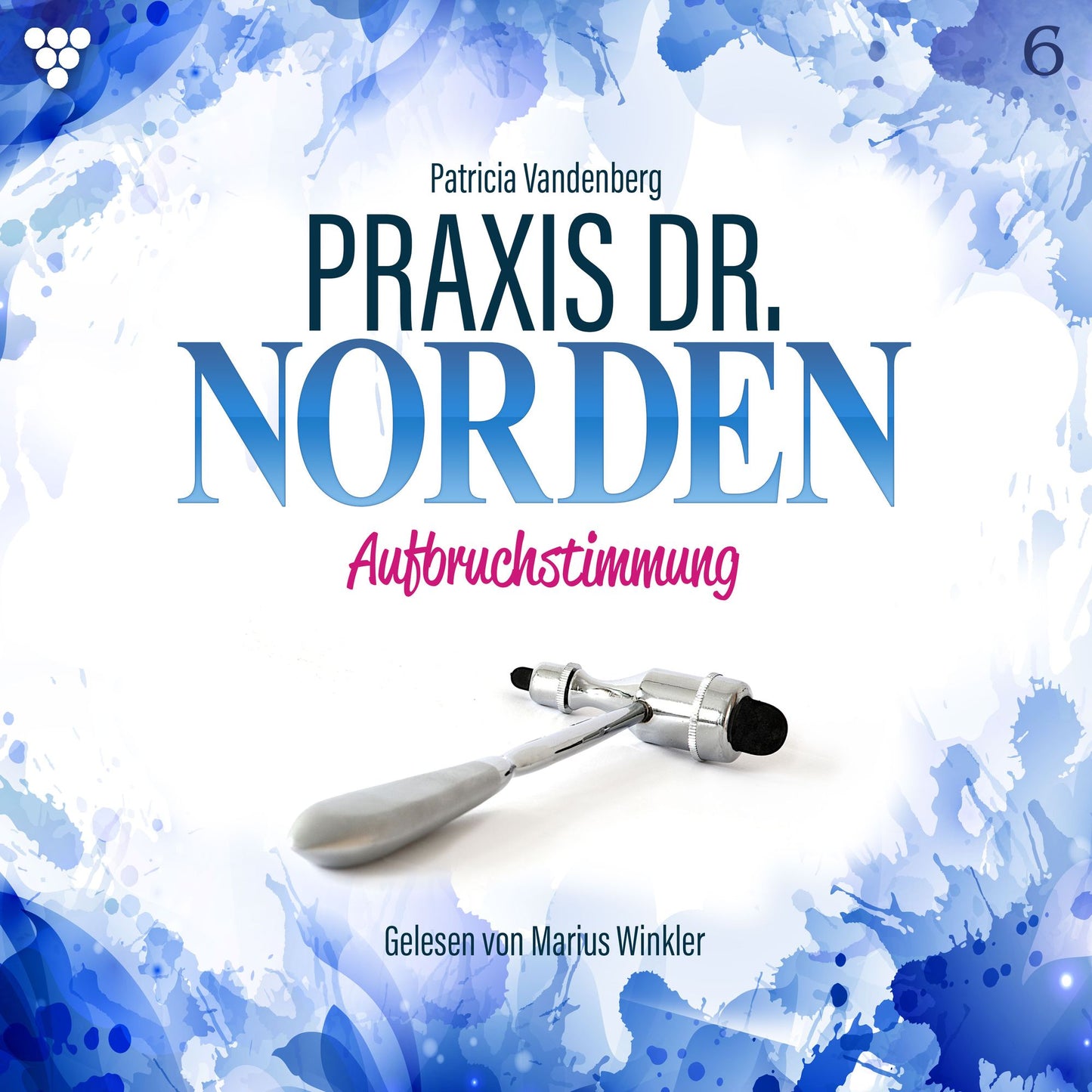 Praxis Dr. Norden 6 - Arztroman: Aufbruchstimmung (Abridged)