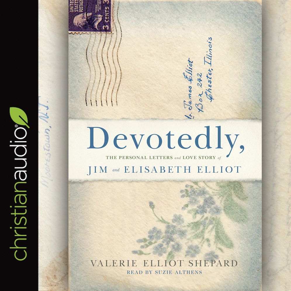 Devotedly: The Personal Letters and Love Story of Jim and Elisabeth Elliot