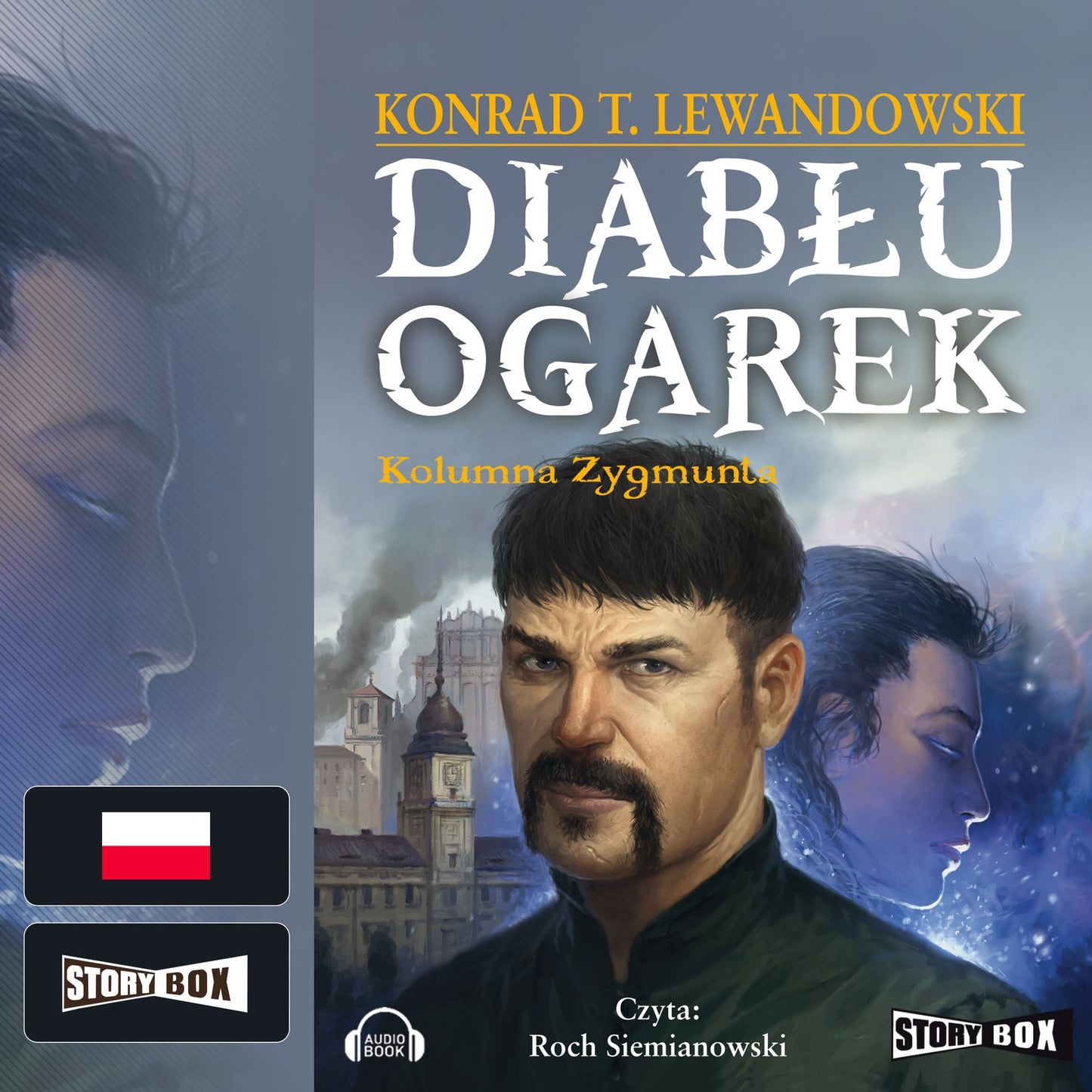 Diab¿u ogarek. Kolumna Zygmunta
