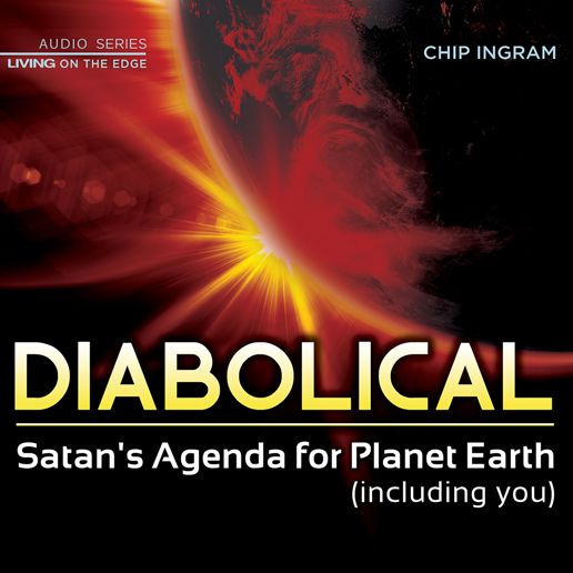 Diabolical : Satan's Agenda for Planet Earth Including You