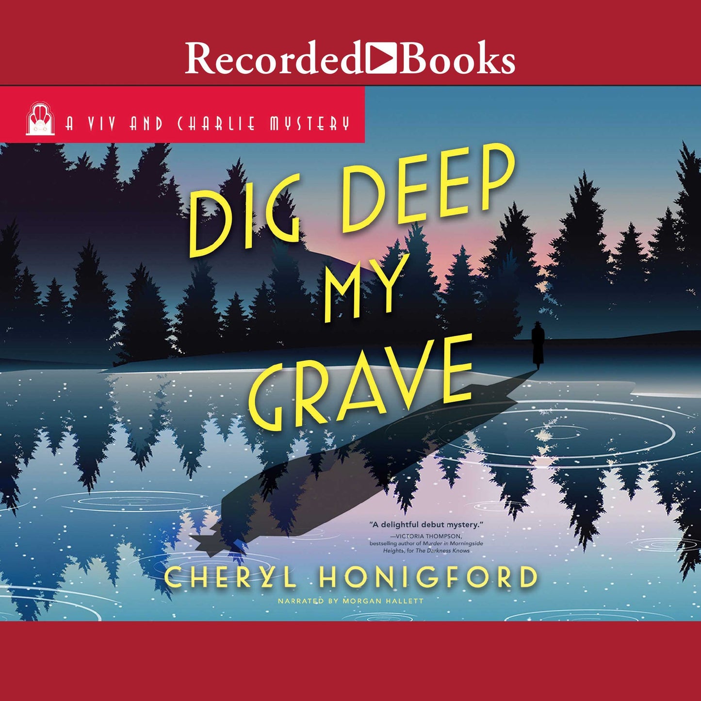 Dig Deep My Grave: A Viv and Charlie Mystery