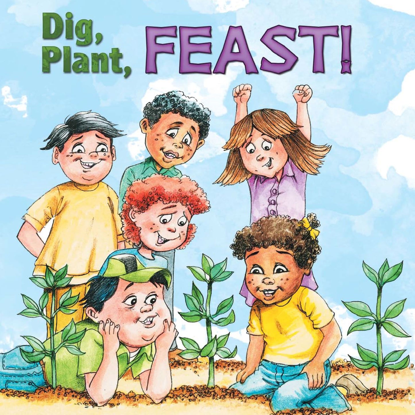 Dig, Plant, FEAST!