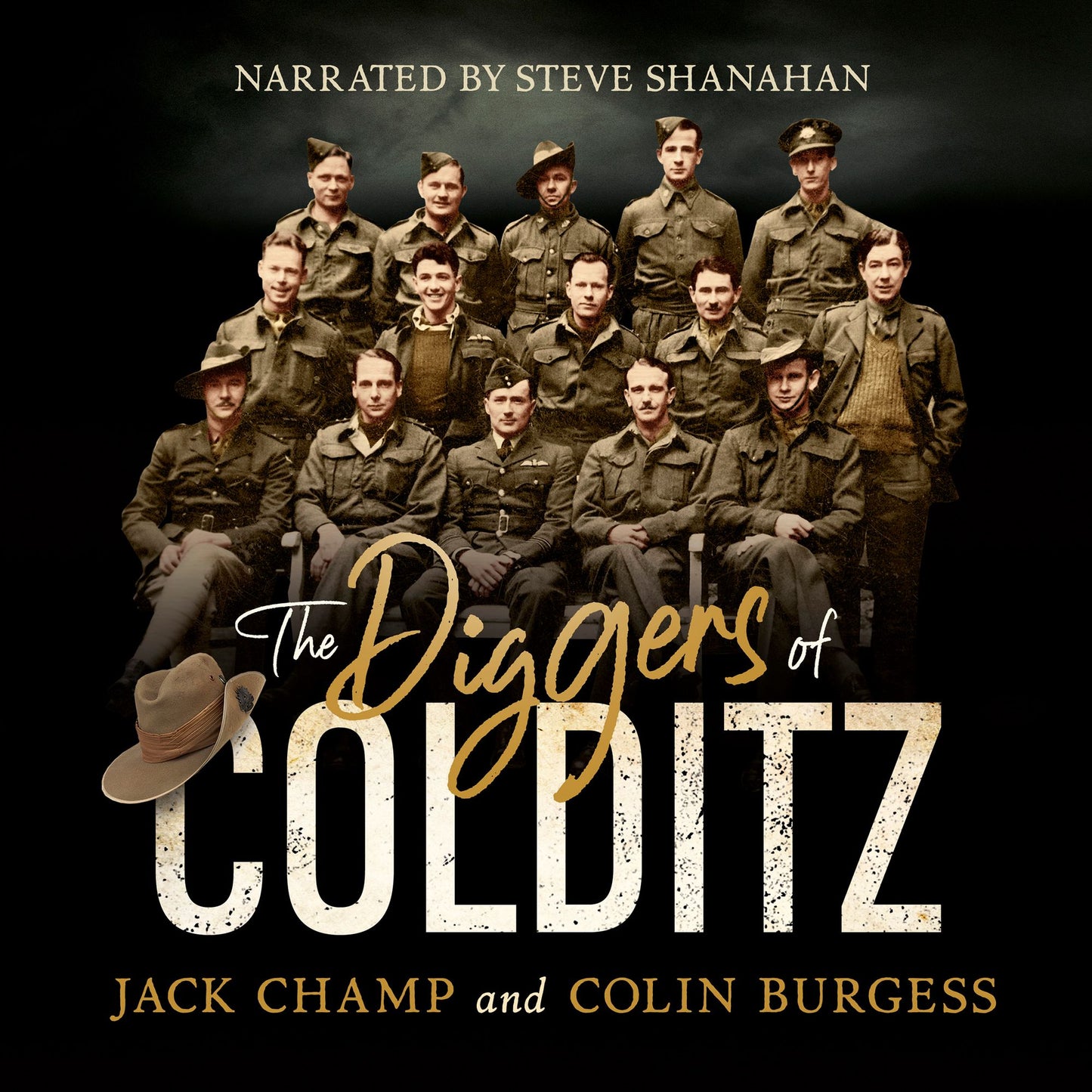The Diggers of Colditz: The classic Australian POW story about escape from the impossible