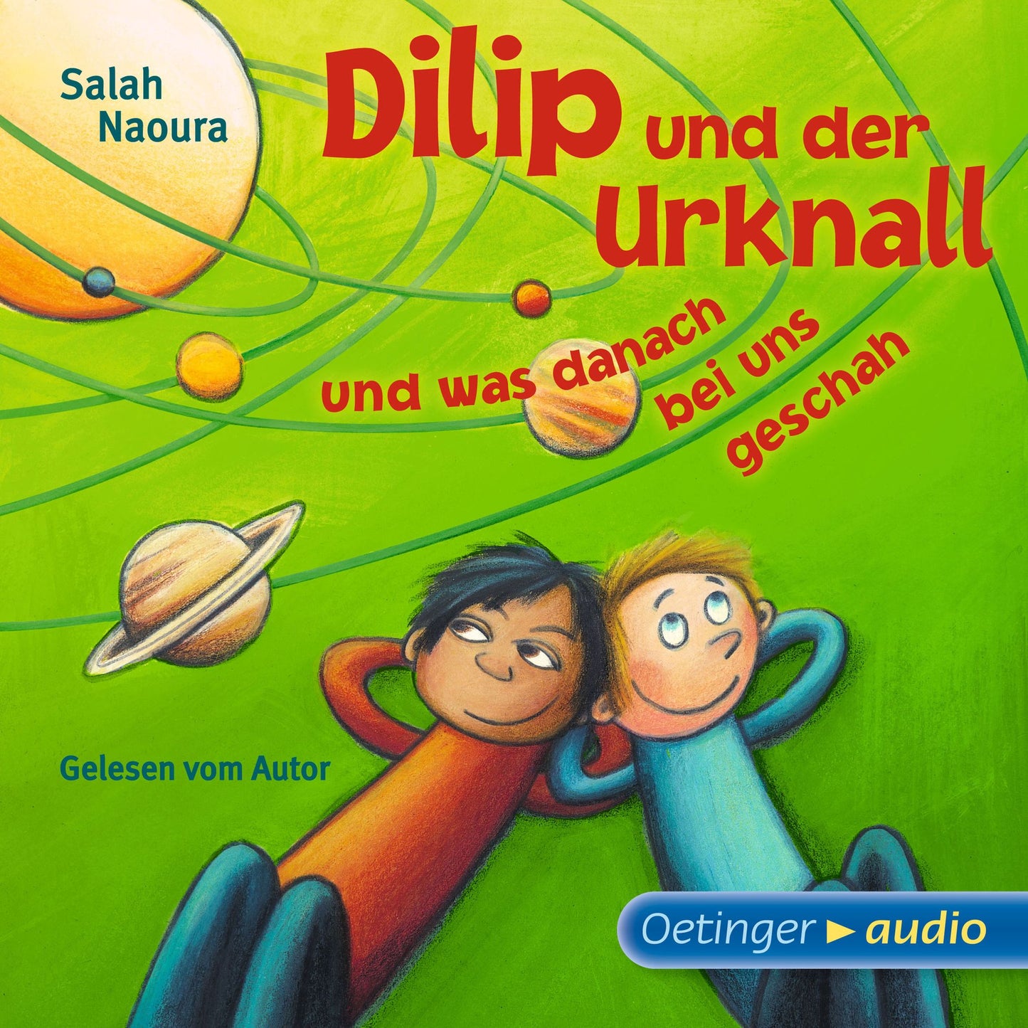 Dilip und der Urknall und was danach bei uns geschah: Autorisierte Lesefassung (Abridged)