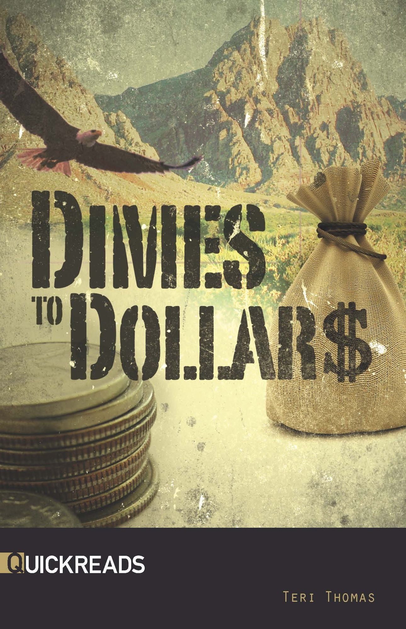 Dimes to Dollars: Quickreads