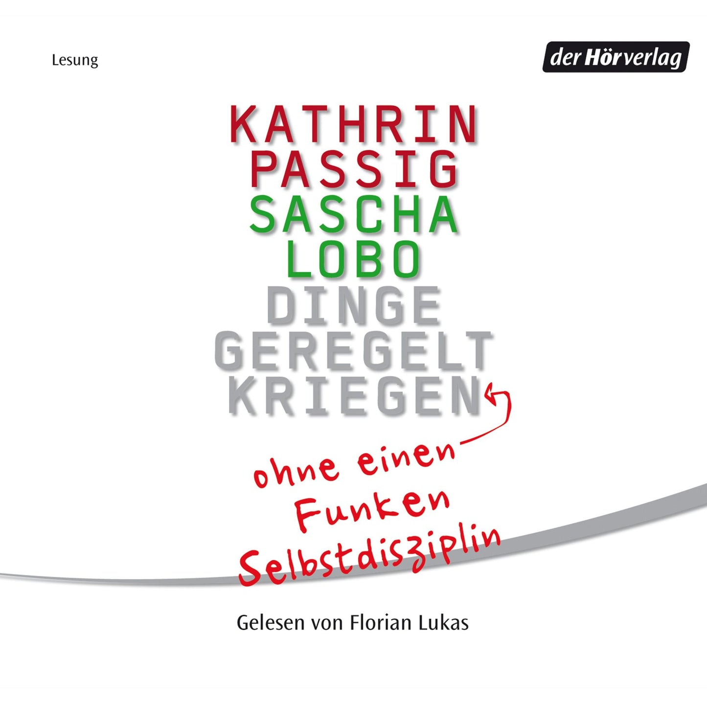 Dinge geregelt kriegen - ohne einen Funken Selbstdisziplin (Abridged)