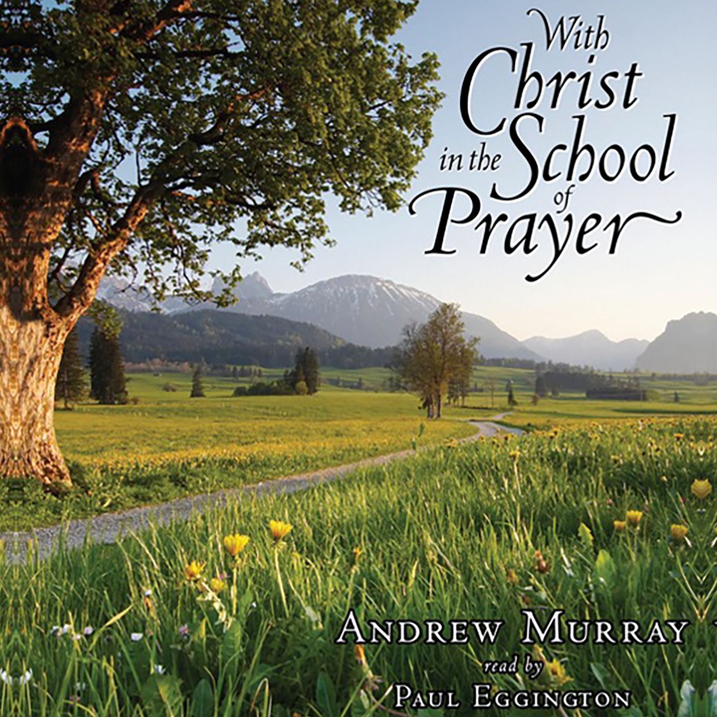 With Christ in the School of Prayer